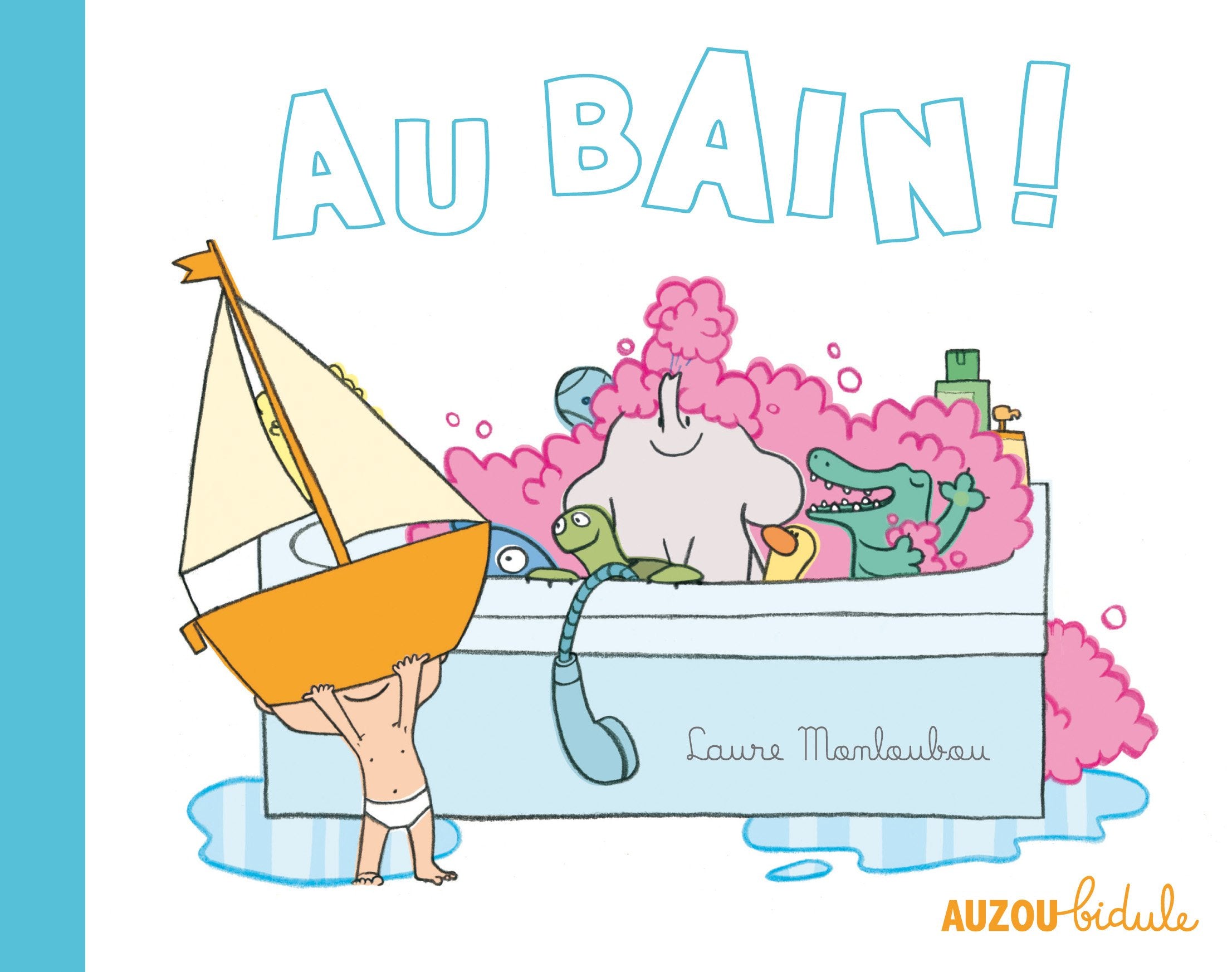 Au bain ! (Coll. Bidule) 9782733822562