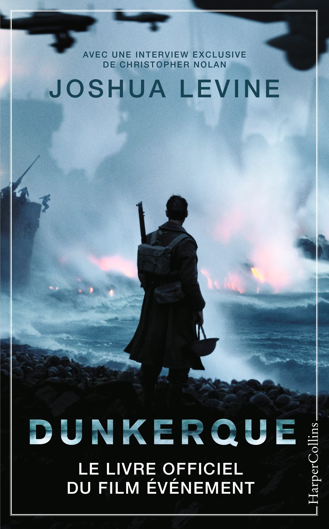 Dunkerque: Le livre officiel du film événement de Christopher Nolan 9791033901730