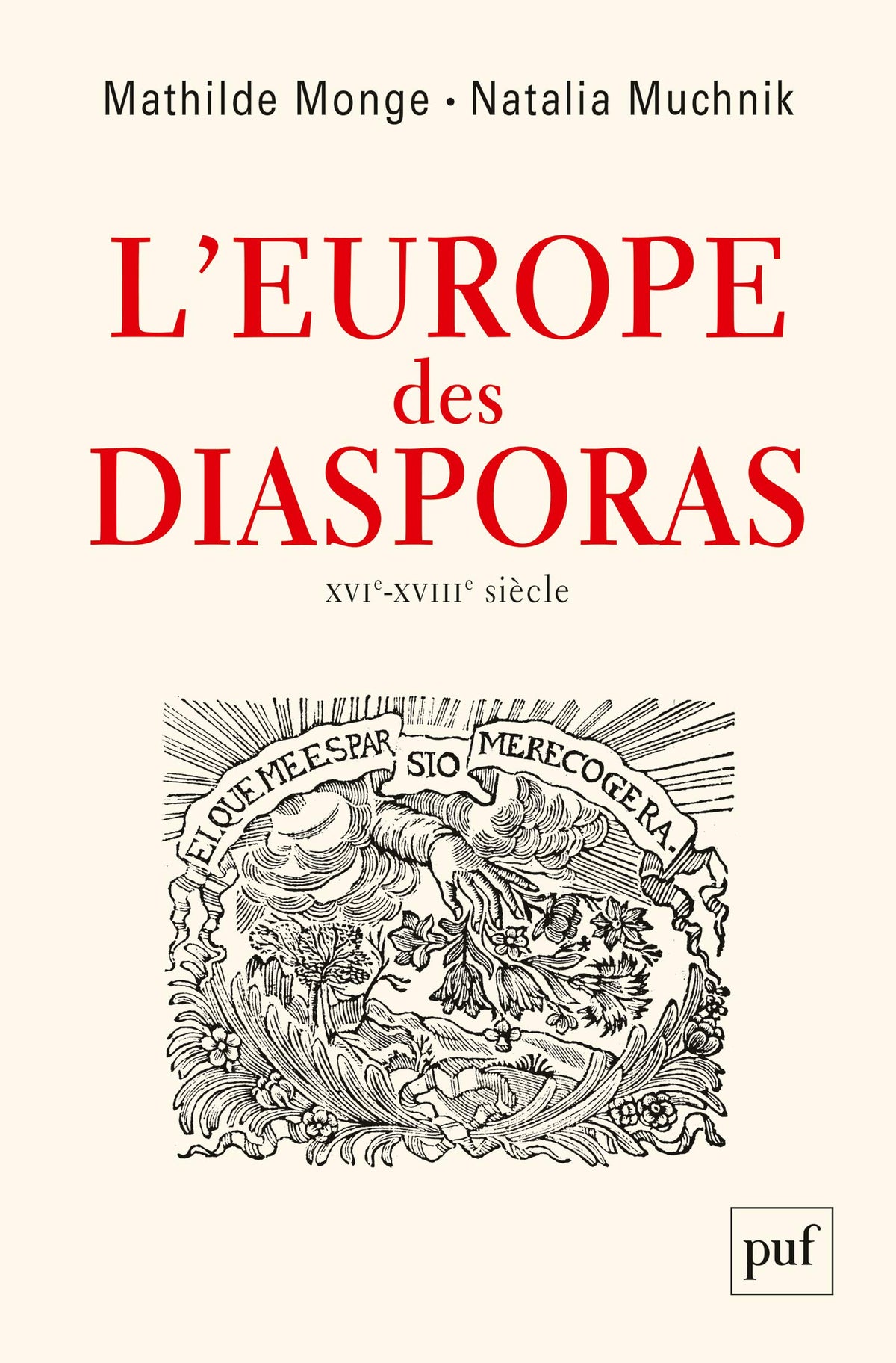 L’Europe des diasporas, XVI-XVIIIe siècle 9782130798446