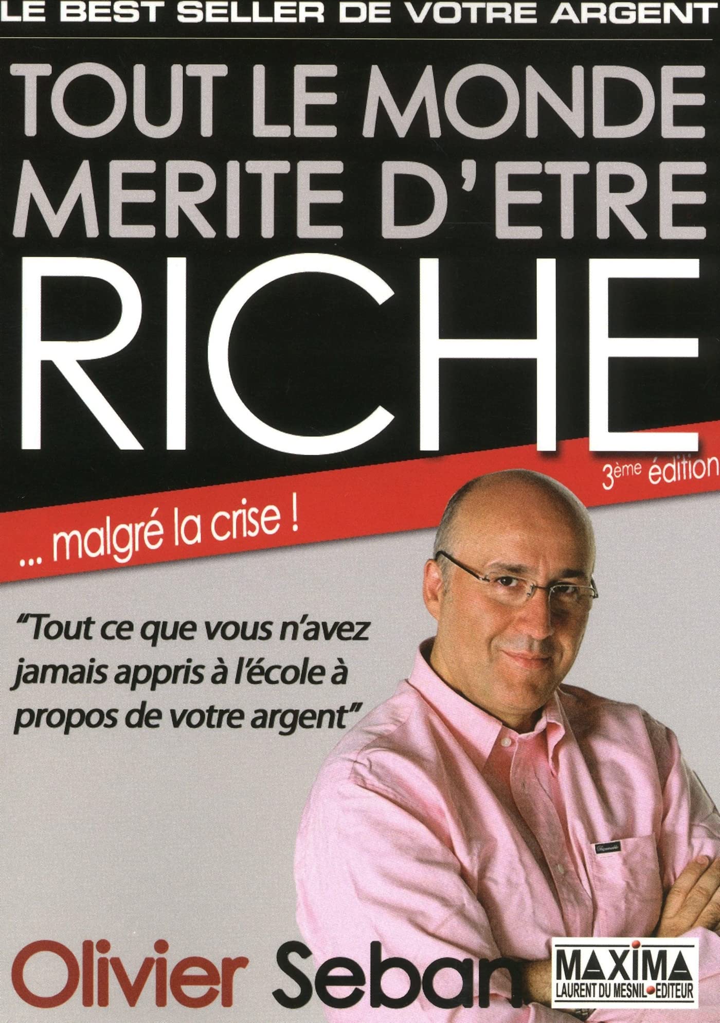 Tout le monde mérite d'être riche - 3e éd. 9782840017042
