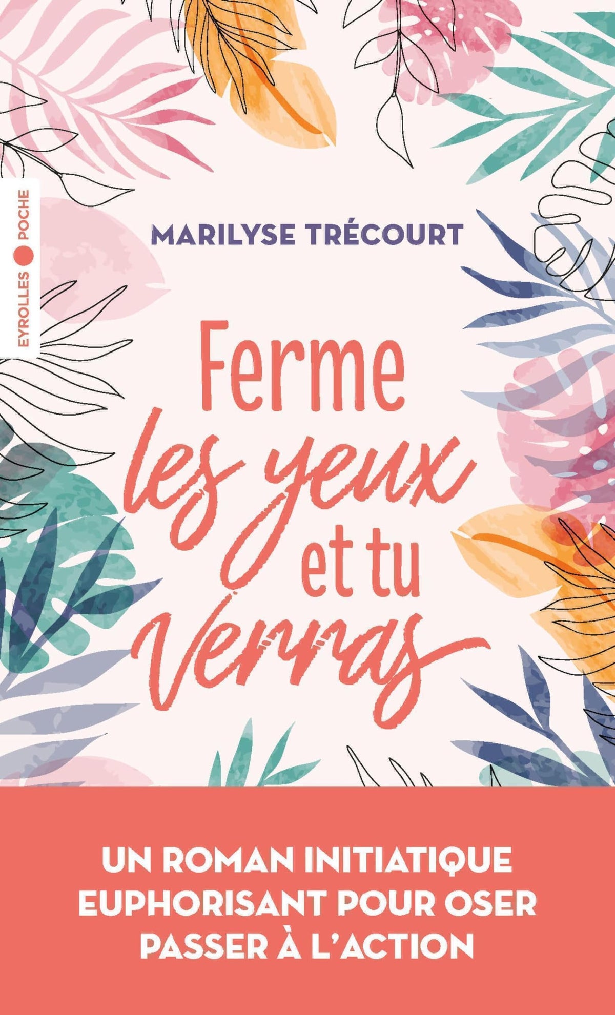 Ferme les yeux et tu verras 9782416010781