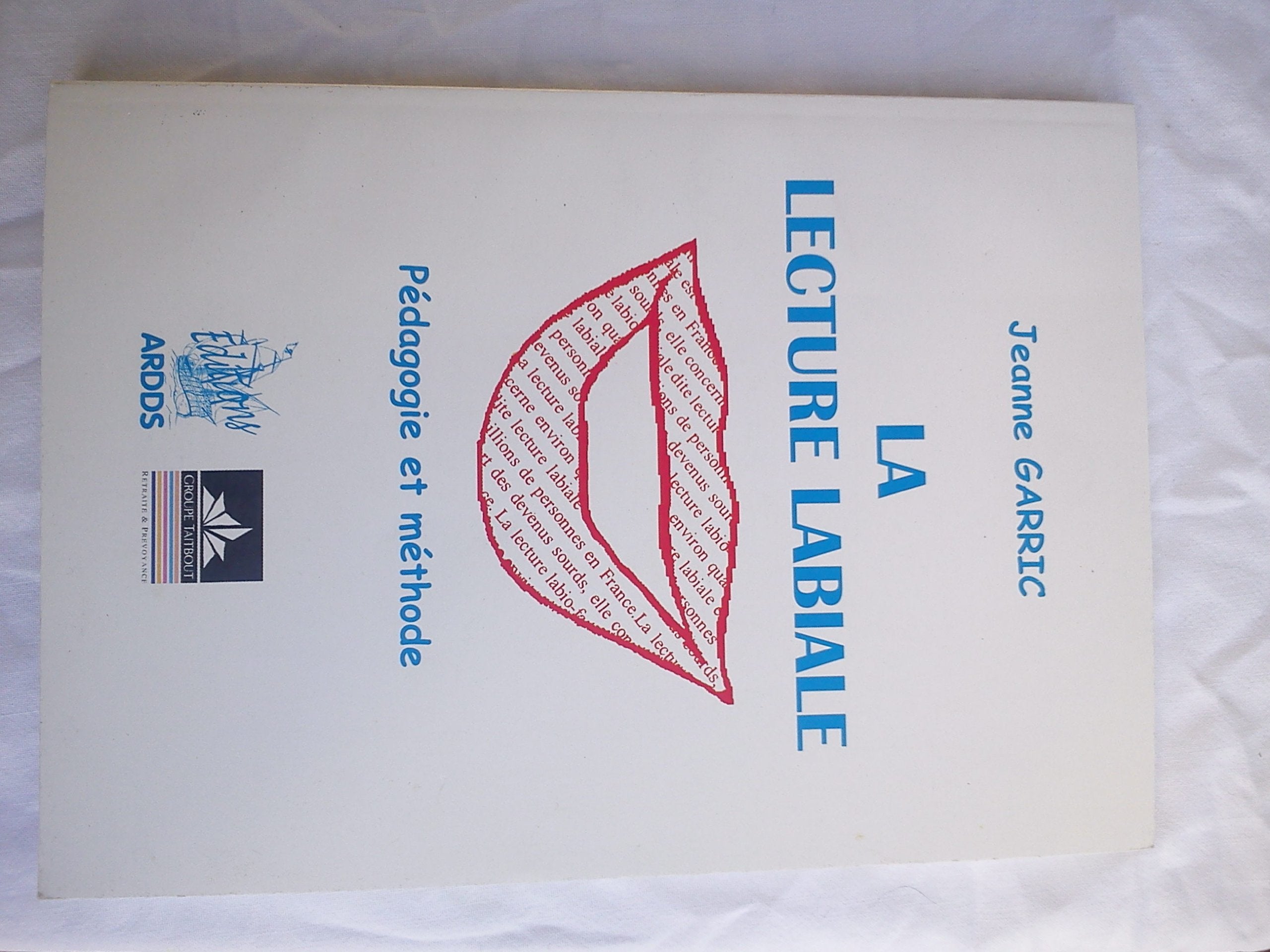 La lecture labiale : Pédagogie et méthode 