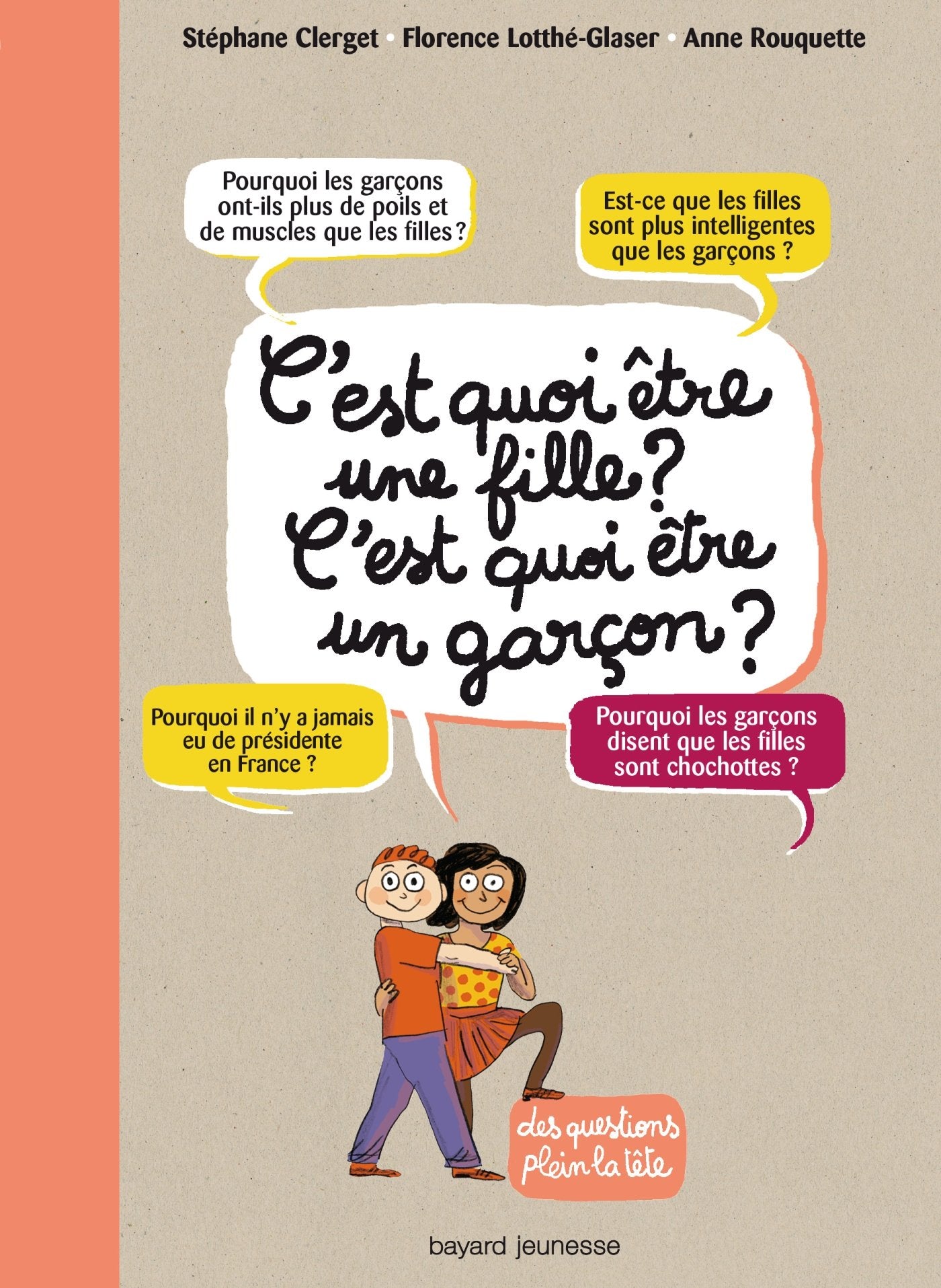 C'est quoi être une fille, c'est quoi être un garçon ? 9782747050500