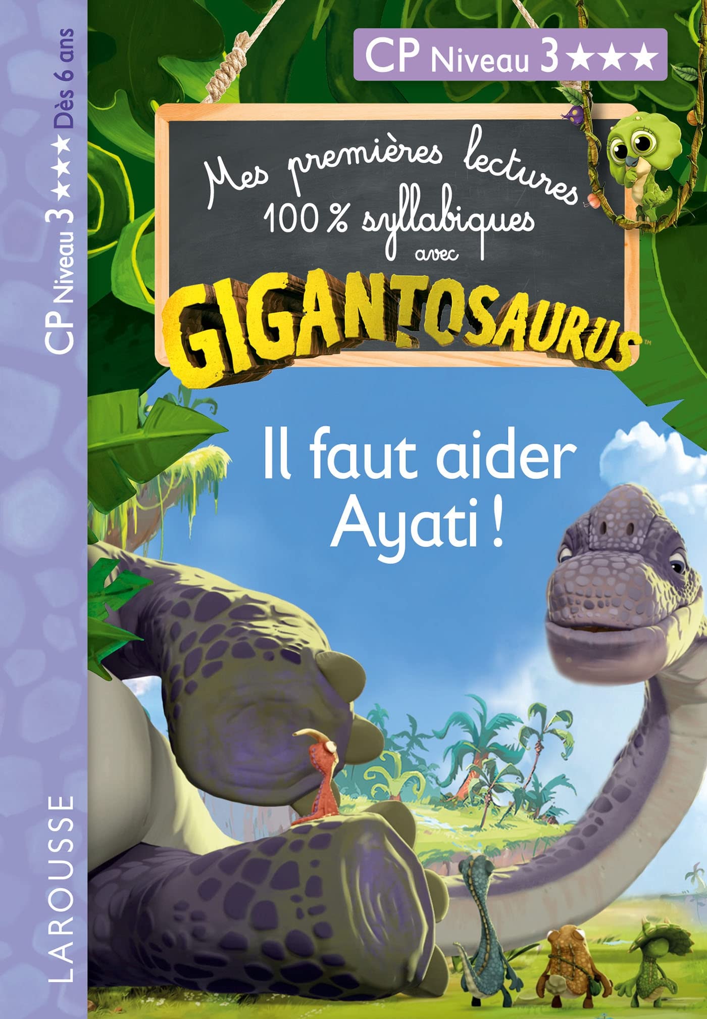 GIGANTOSAURUS 1ères lectures CP N3 il faut aider Ayati ! 9782036047334