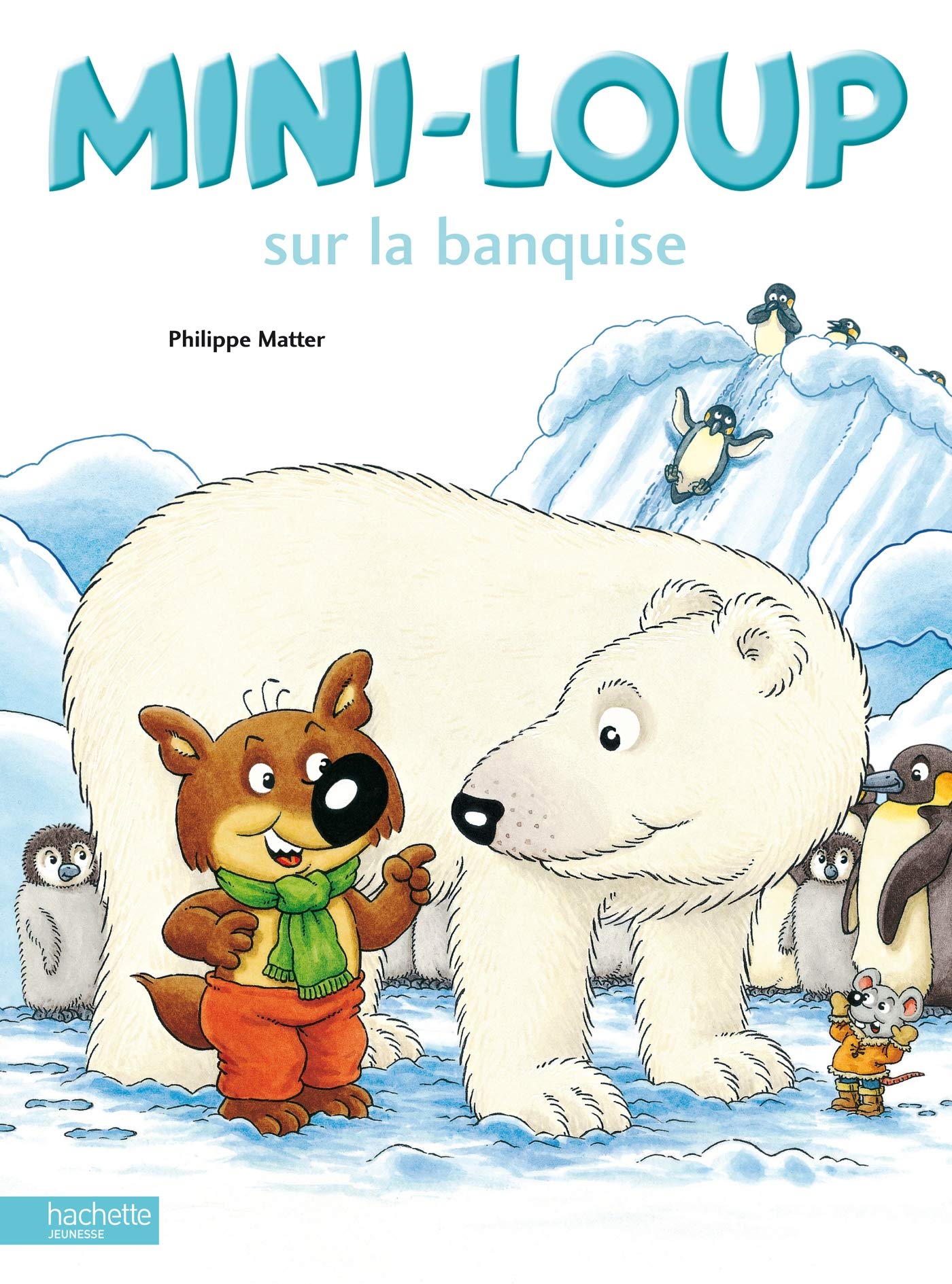 Mini-Loup sur la banquise 9782012246508