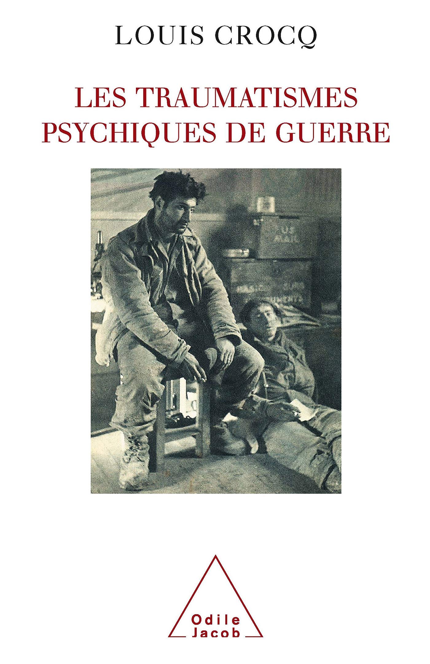 Les Traumatismes psychiques de guerre 9782738107350