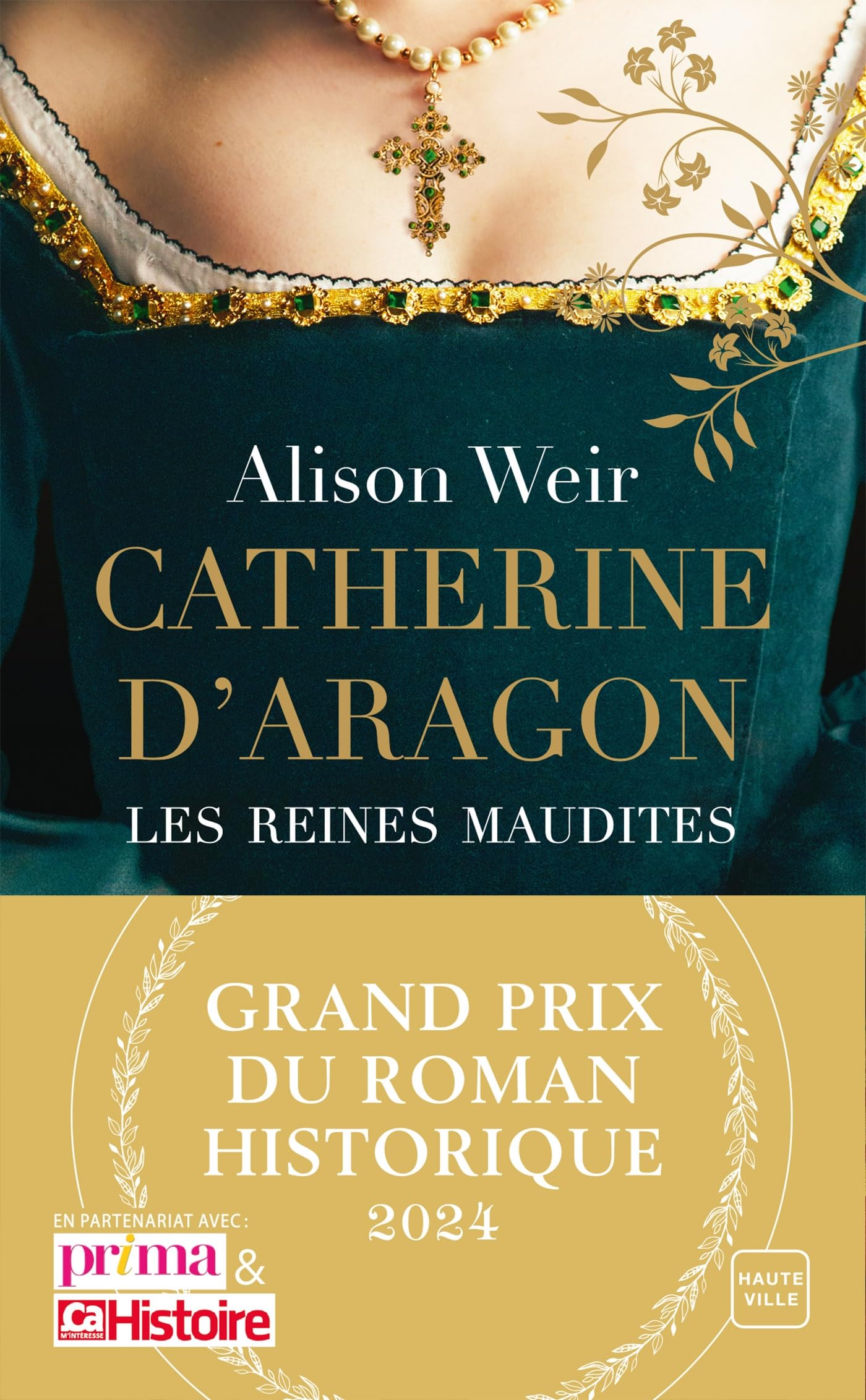 Catherine d'Aragon : La Première Reine (Grand Prix du Roman Historique 2024) 9782381226644