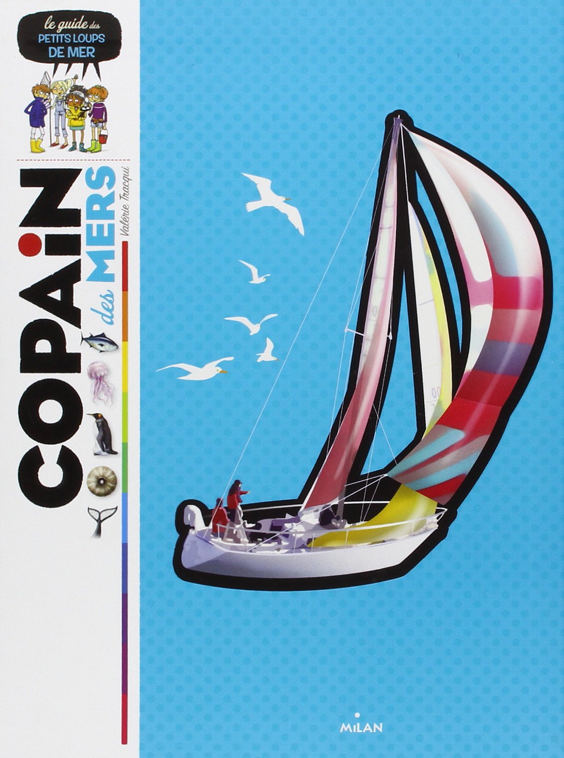 Copain des mers: Le guide des petits loups de mer 9782745962492