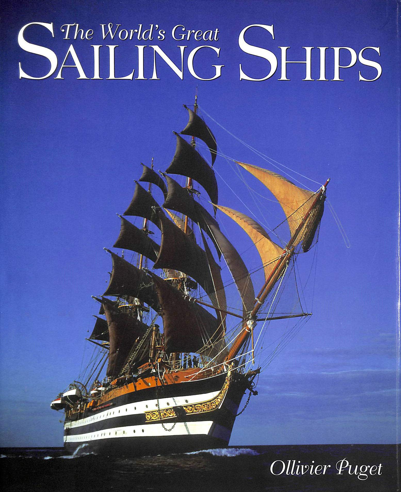The world's great sailing ships 9780760709283