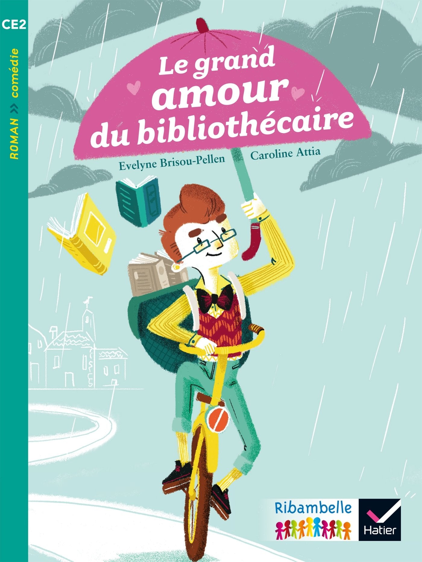 Ribambelle CE2 éd. 2017 - Le grand amour du bibliothécaire - E. Brisou-Pellen - Album 1 9782401000315