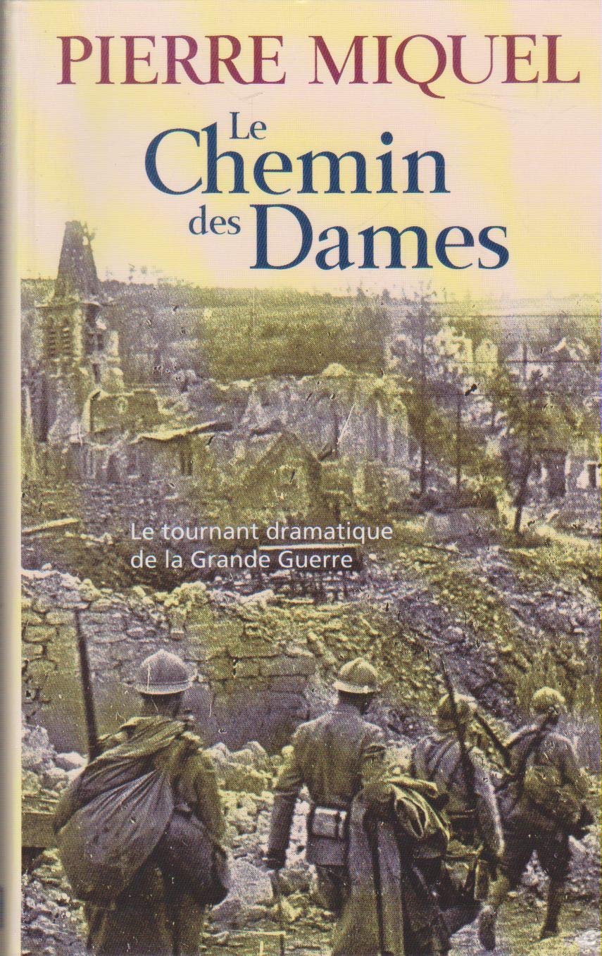 le Chemin des Dames le tournant dramatique de la grande guerre 9782738216601