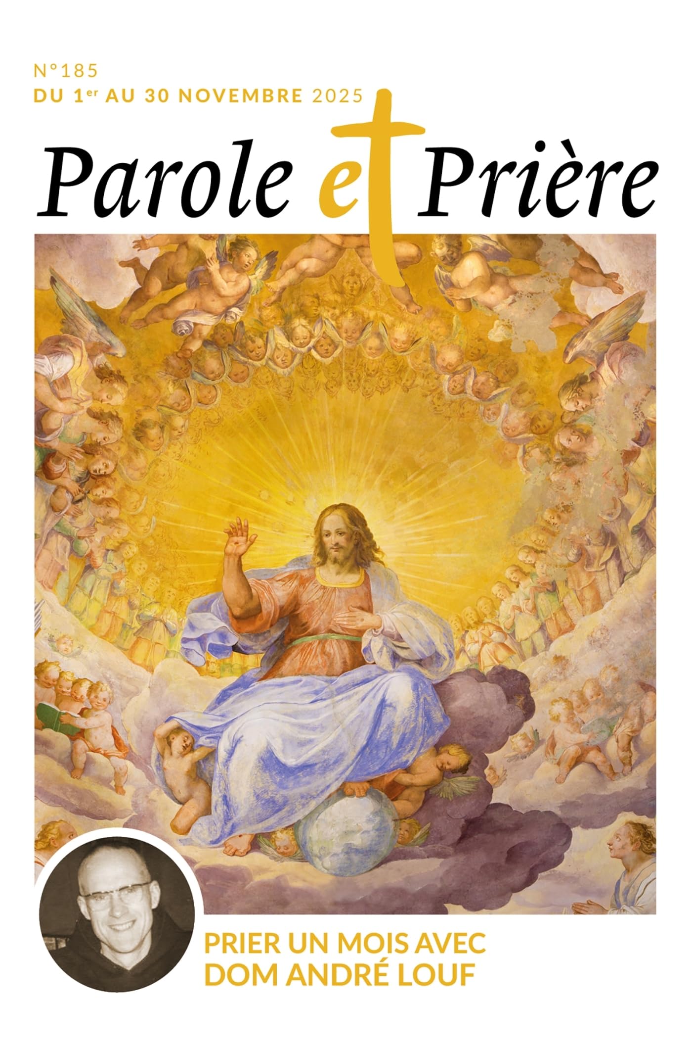 Parole et prière n°185 novembre 2025: Prier un mois avec Dom André Louf 9772109551851