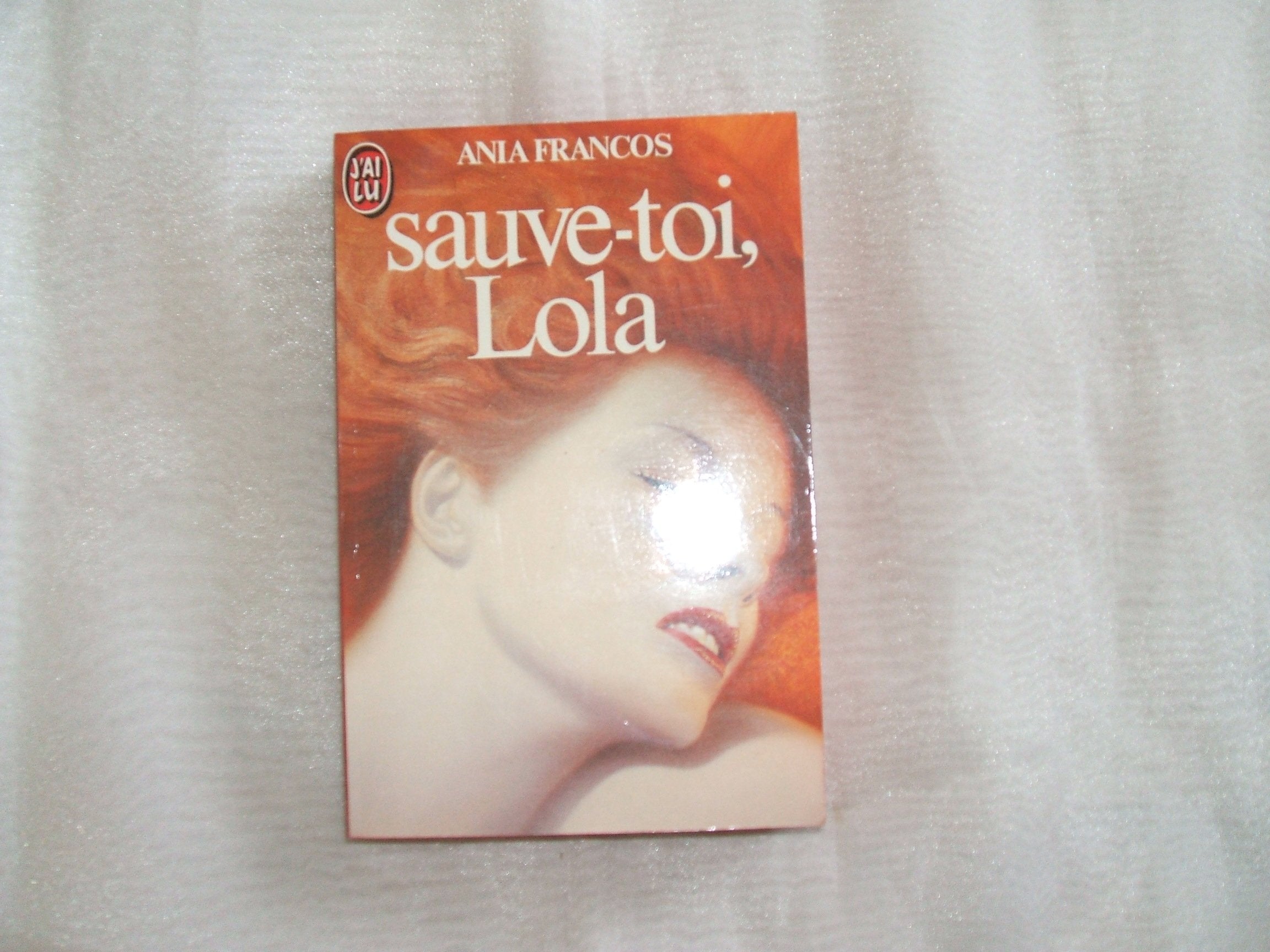 Sauve-toi Lola 9782277216780