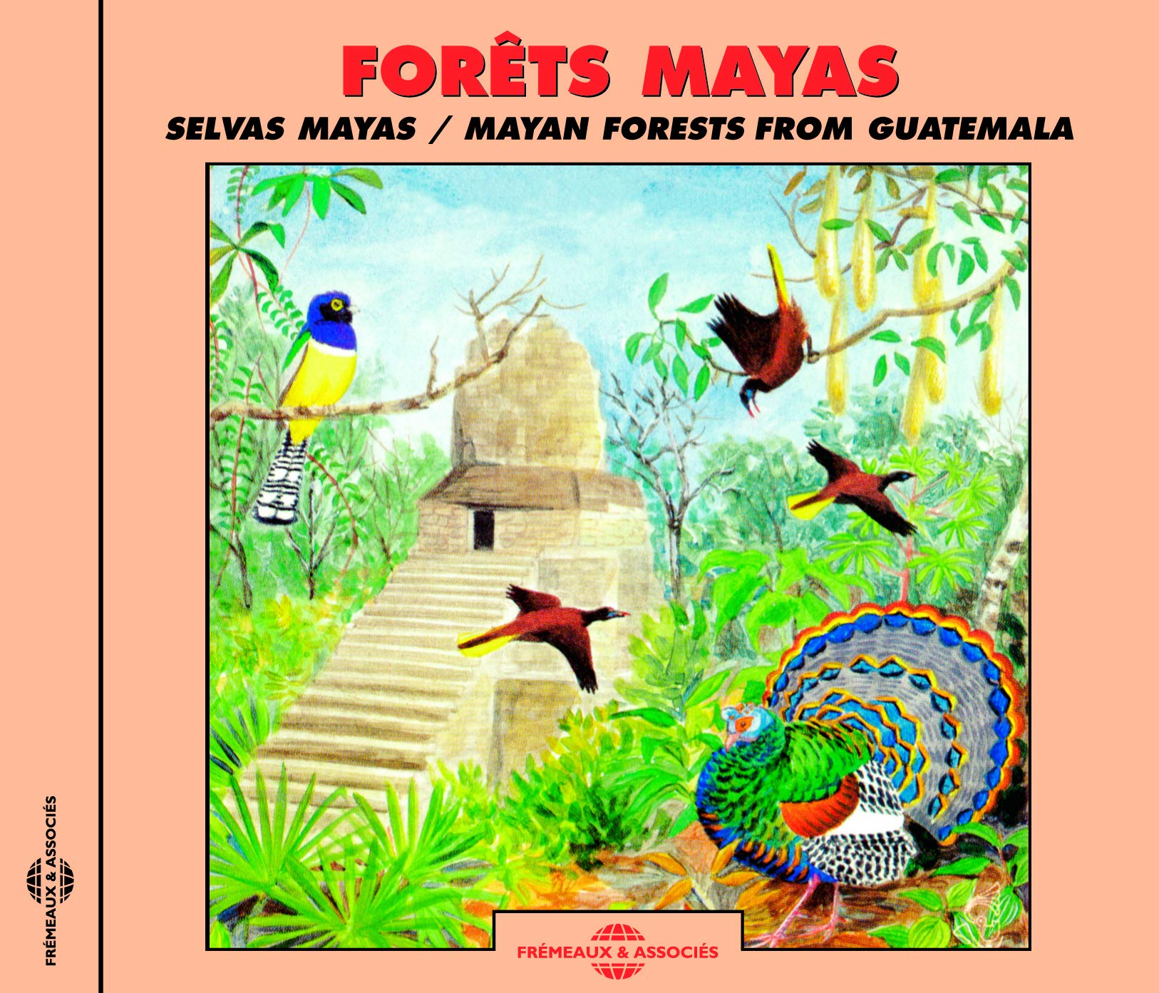 Mayan Forests-Soundscapes from Guatemala 3448960261227