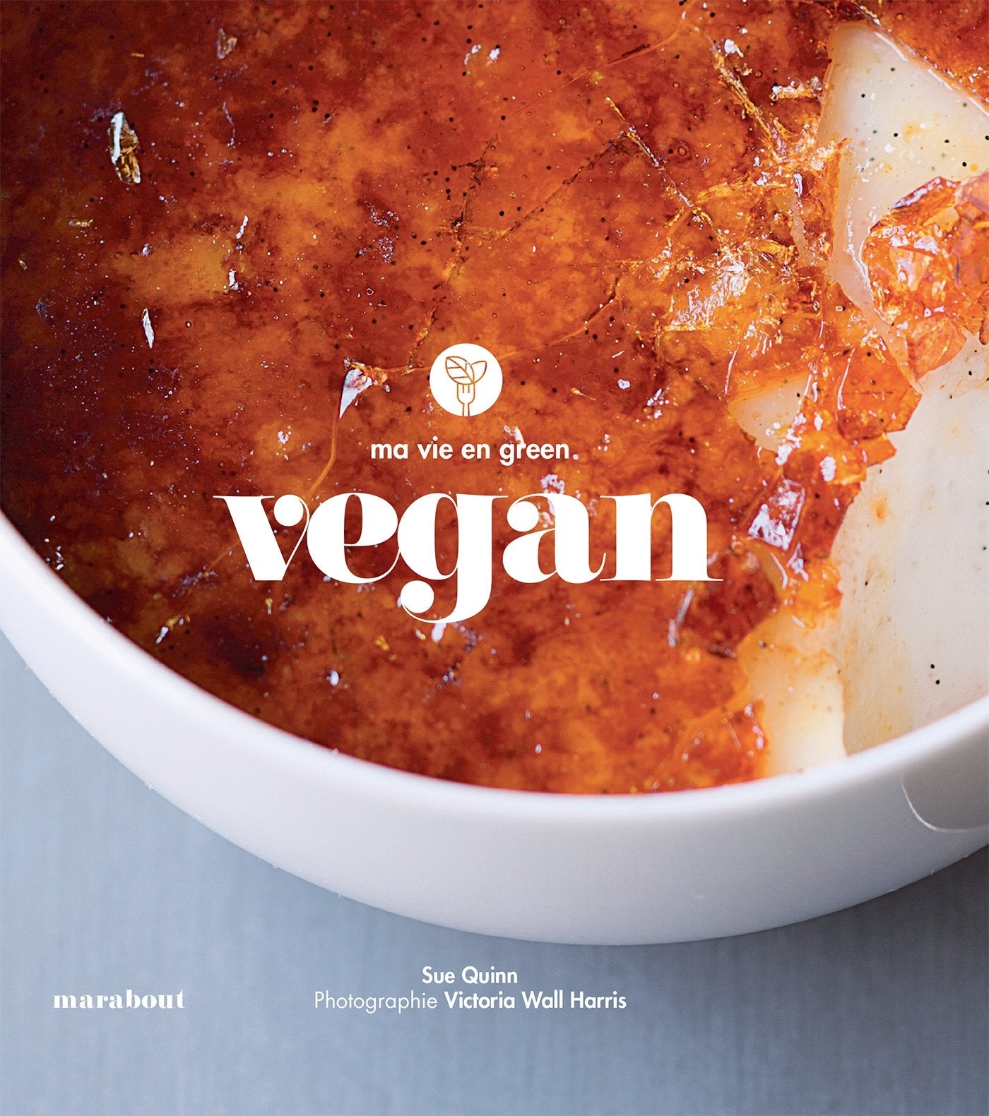 Ma vie en green : Vegan 9782501120869