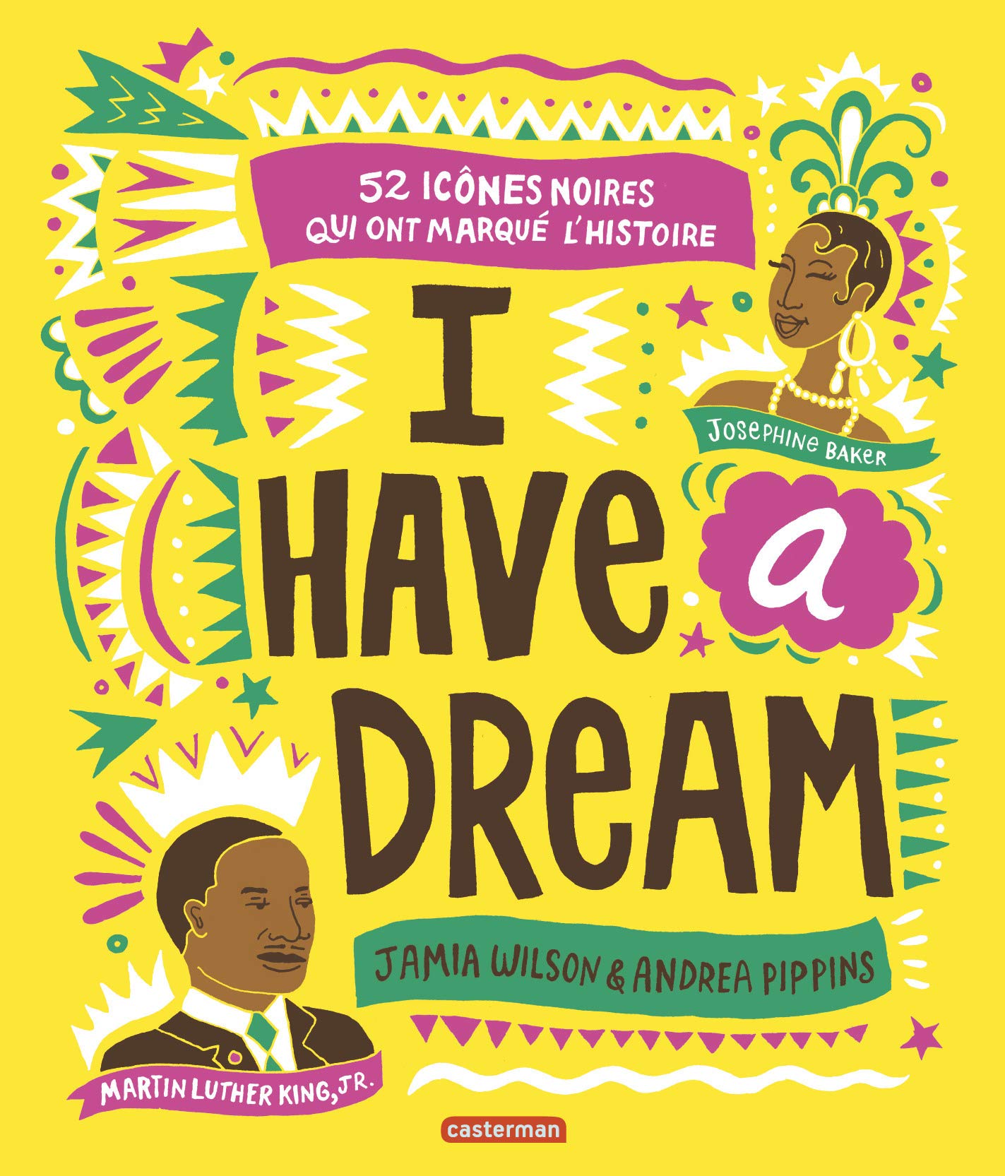 I have a dream: 52 icônes noires qui ont marqué l'histoire 9782203166660