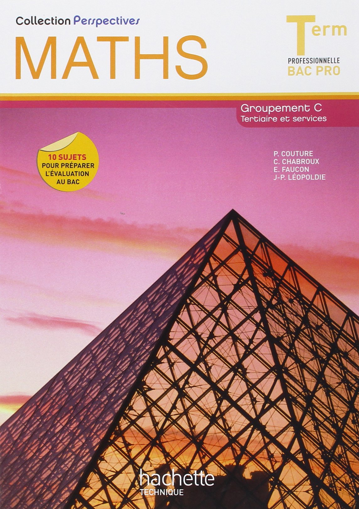 Perspectives Maths Terminale Bac Pro Tertiaire (C) - Livre élève - Ed.2011 9782011811578