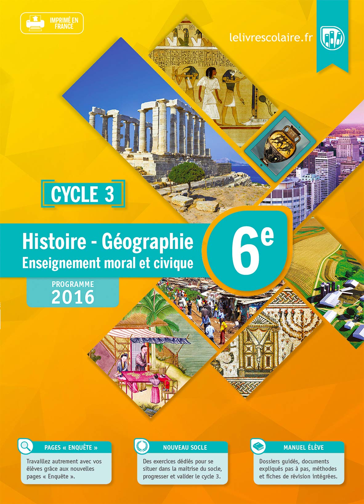 Histoire-Géographie-EMC 6e : Manuel élève 9791090910102