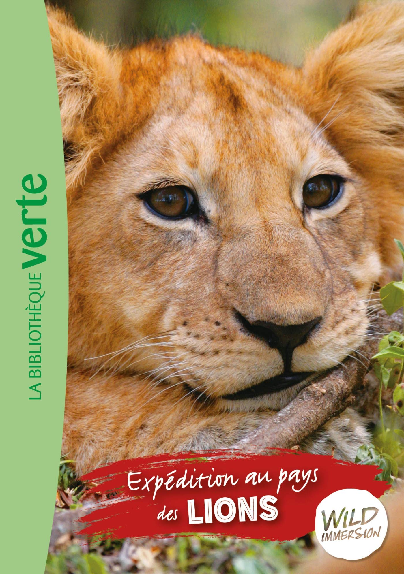 Wild Immersion 01 - Expédition au pays des lions 9782017120483
