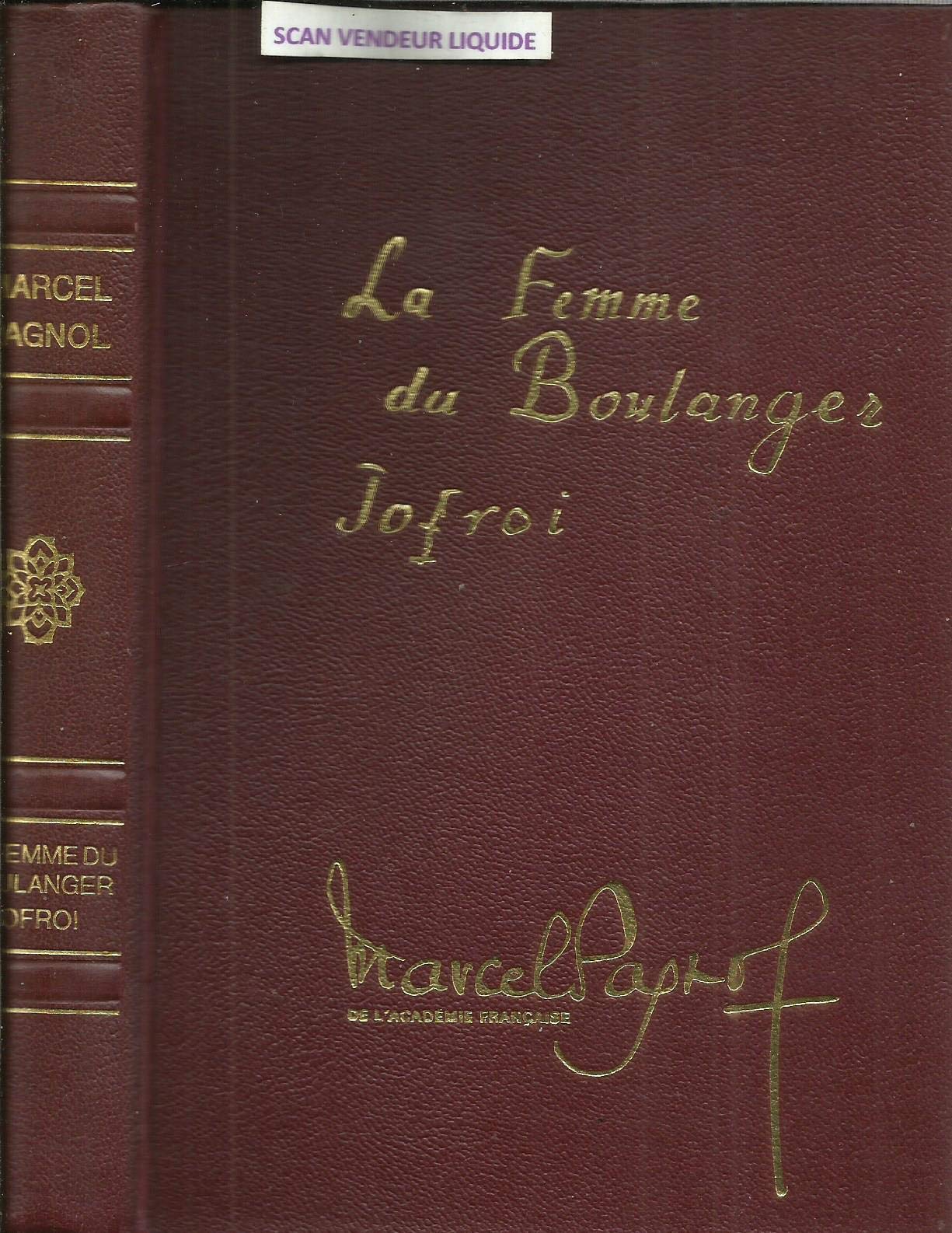 La femme du boulanger suivi de Jofroi - Illustrations André Bertran - Editions Pastorelly, 1974 