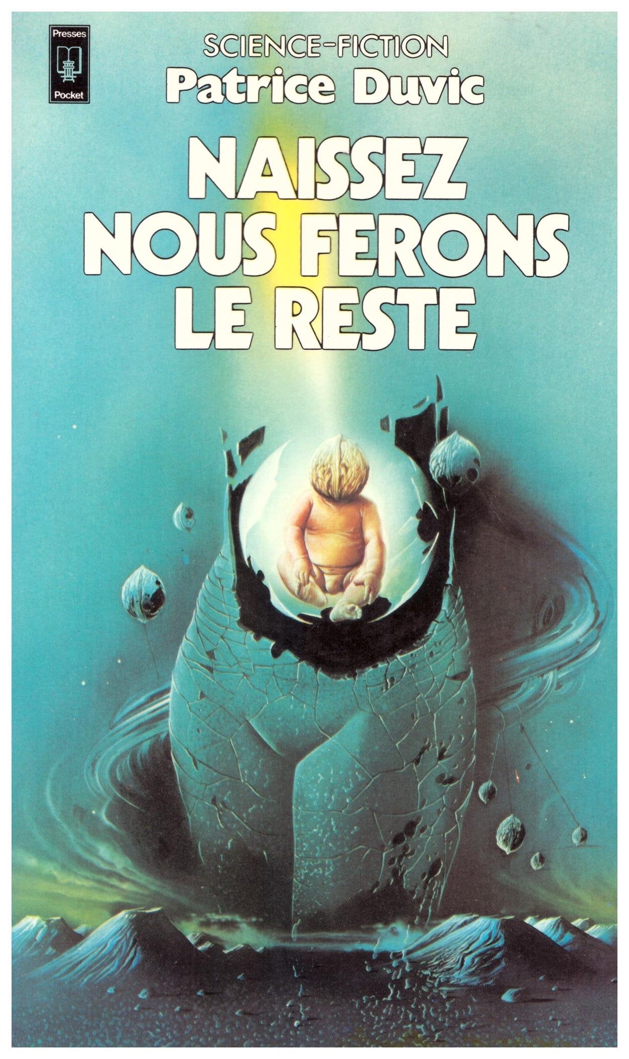 Naissez, nous ferons le reste ! 9782266008181