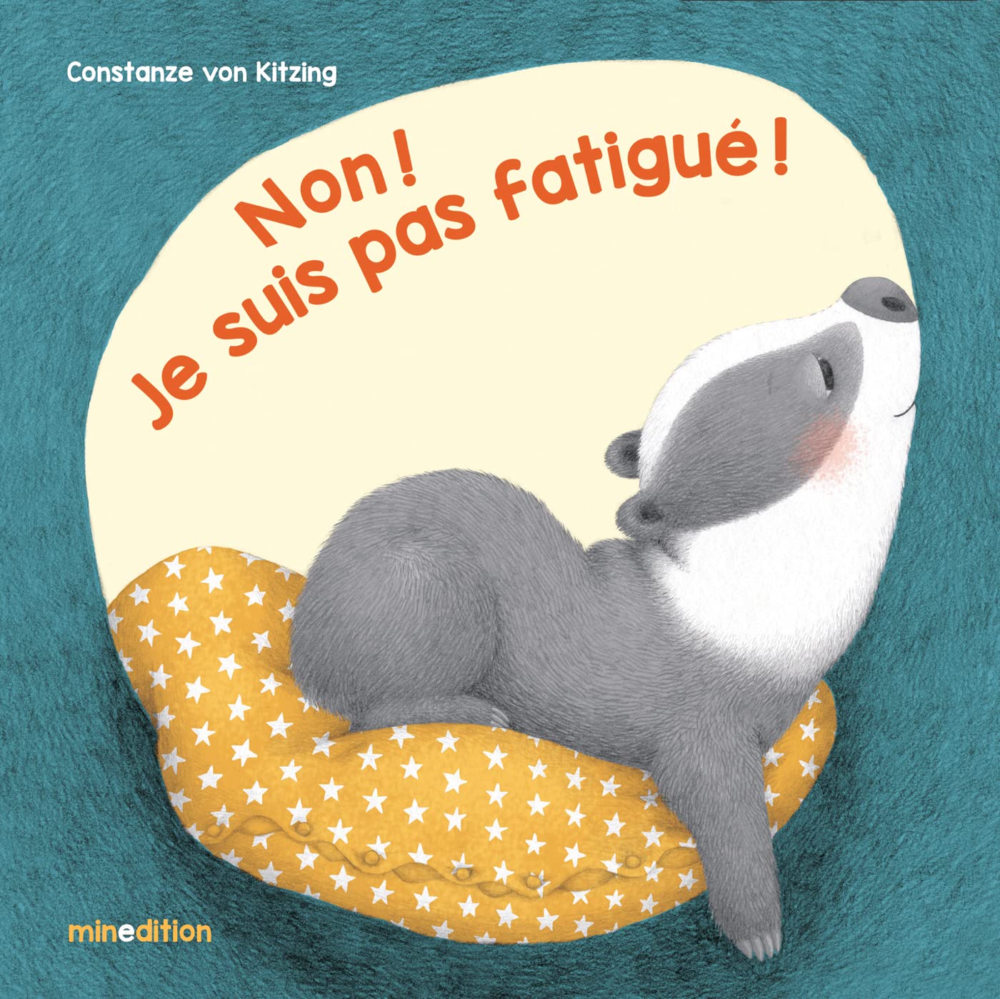 Non! Je suis pas fatigué! 9782354134884