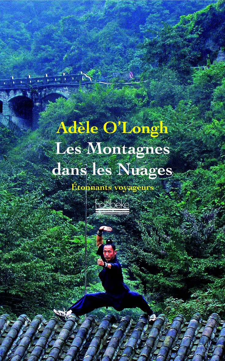 Les montagnes dans les nuages: Voyage dans une Chine intérieure 9782842303174