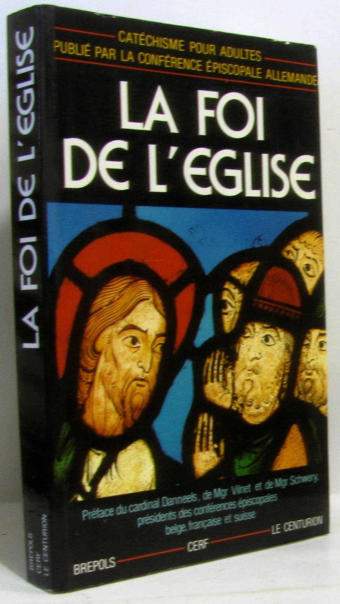 La foi de l'église : catéchisme pour adultes 9782204028622