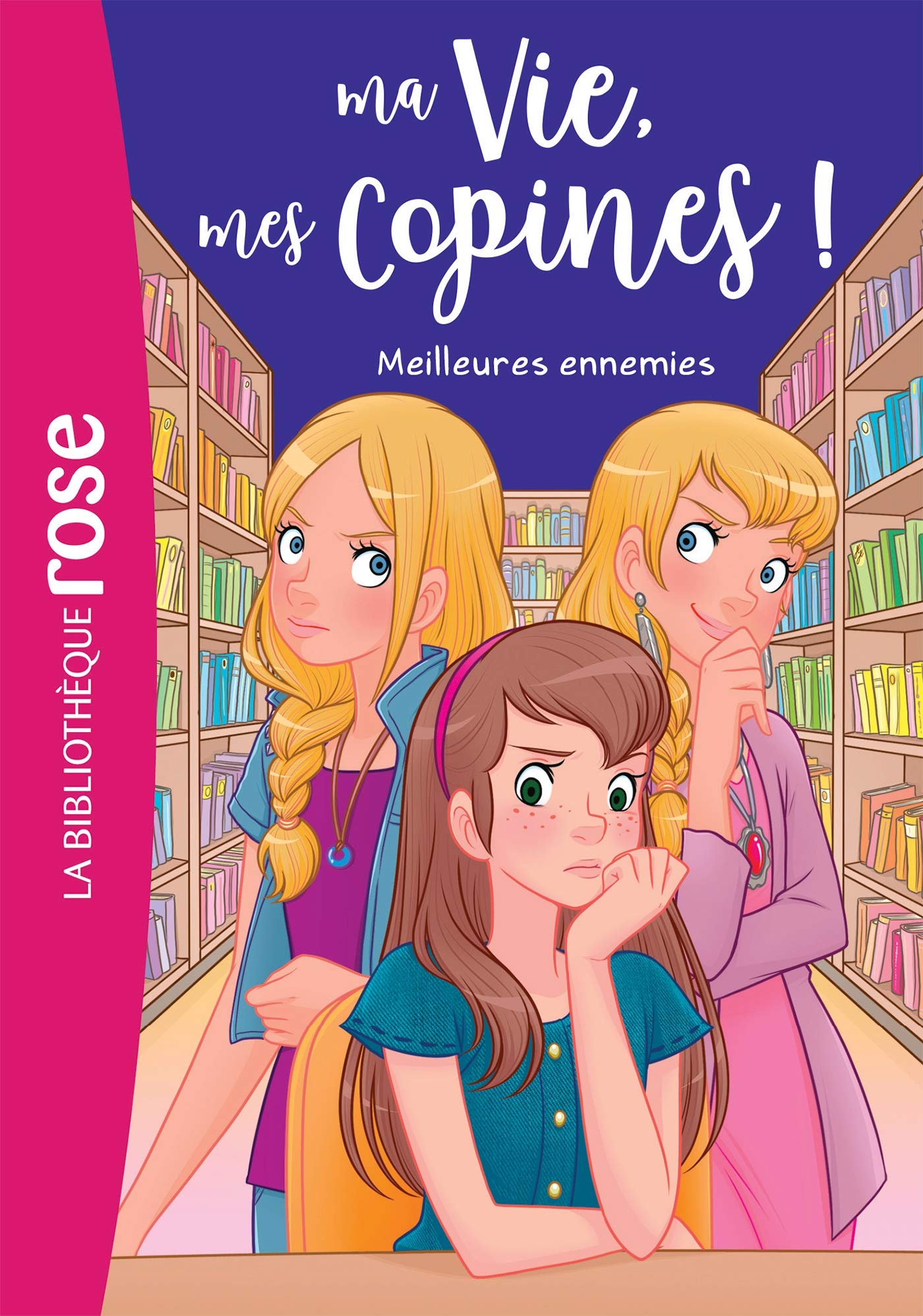 Ma vie, mes copines 19 - Meilleures ennemies 9782016288733