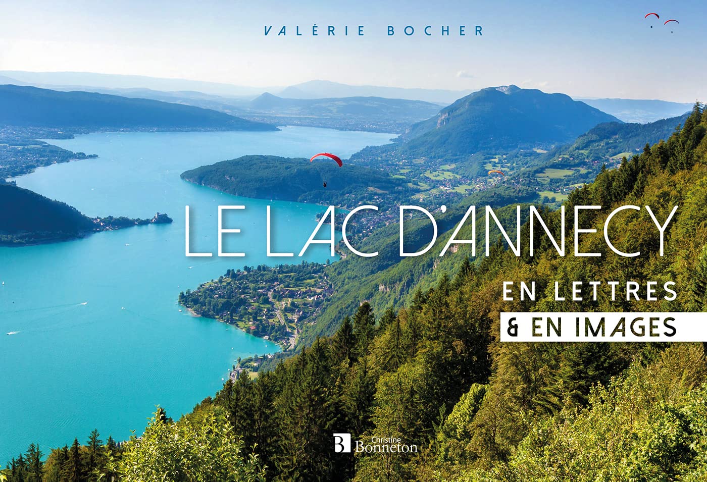 Le lac d'Annecy: En lettres & en images 9782862537894