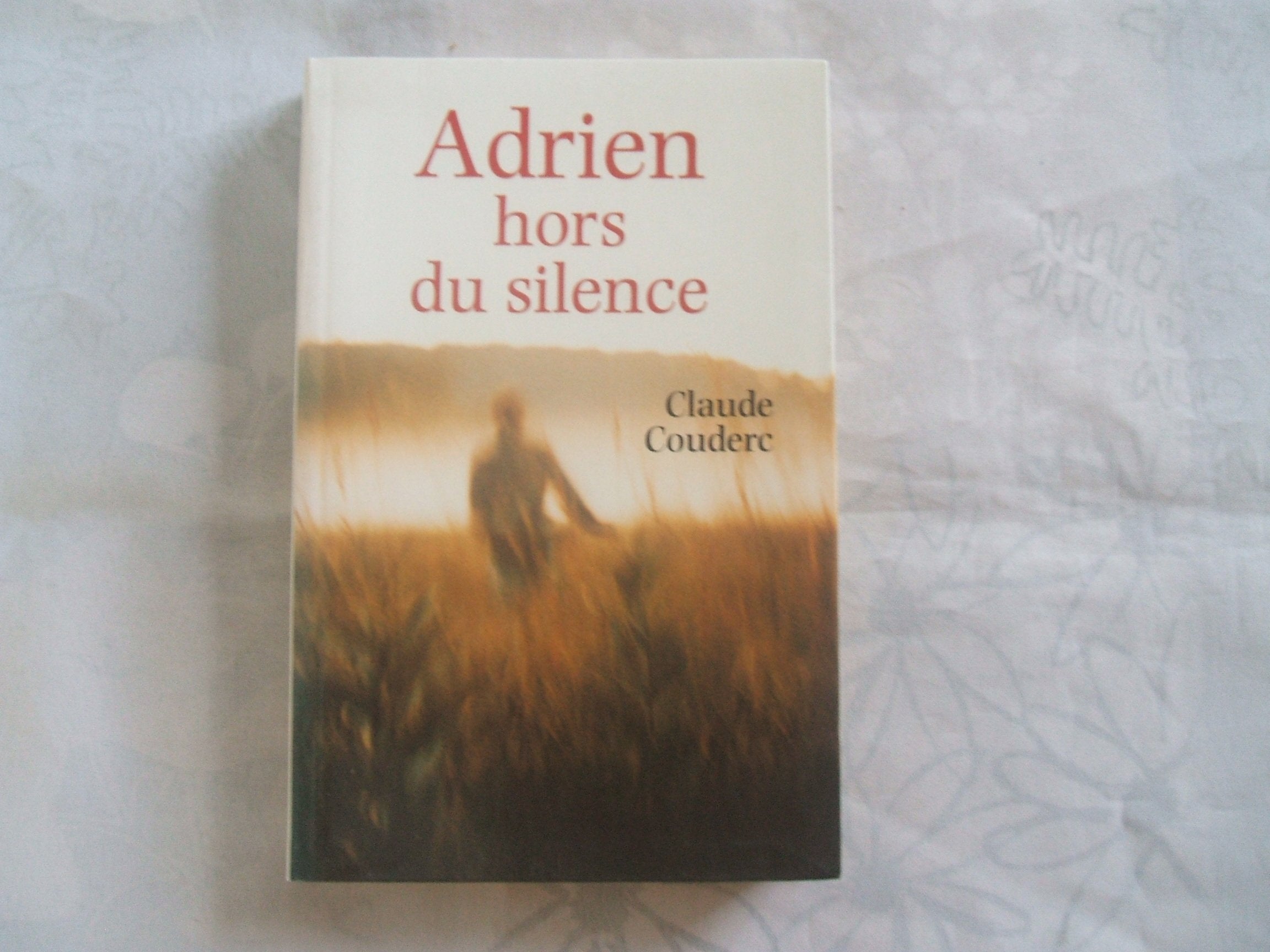 Adrien hors du silence 9782856167793