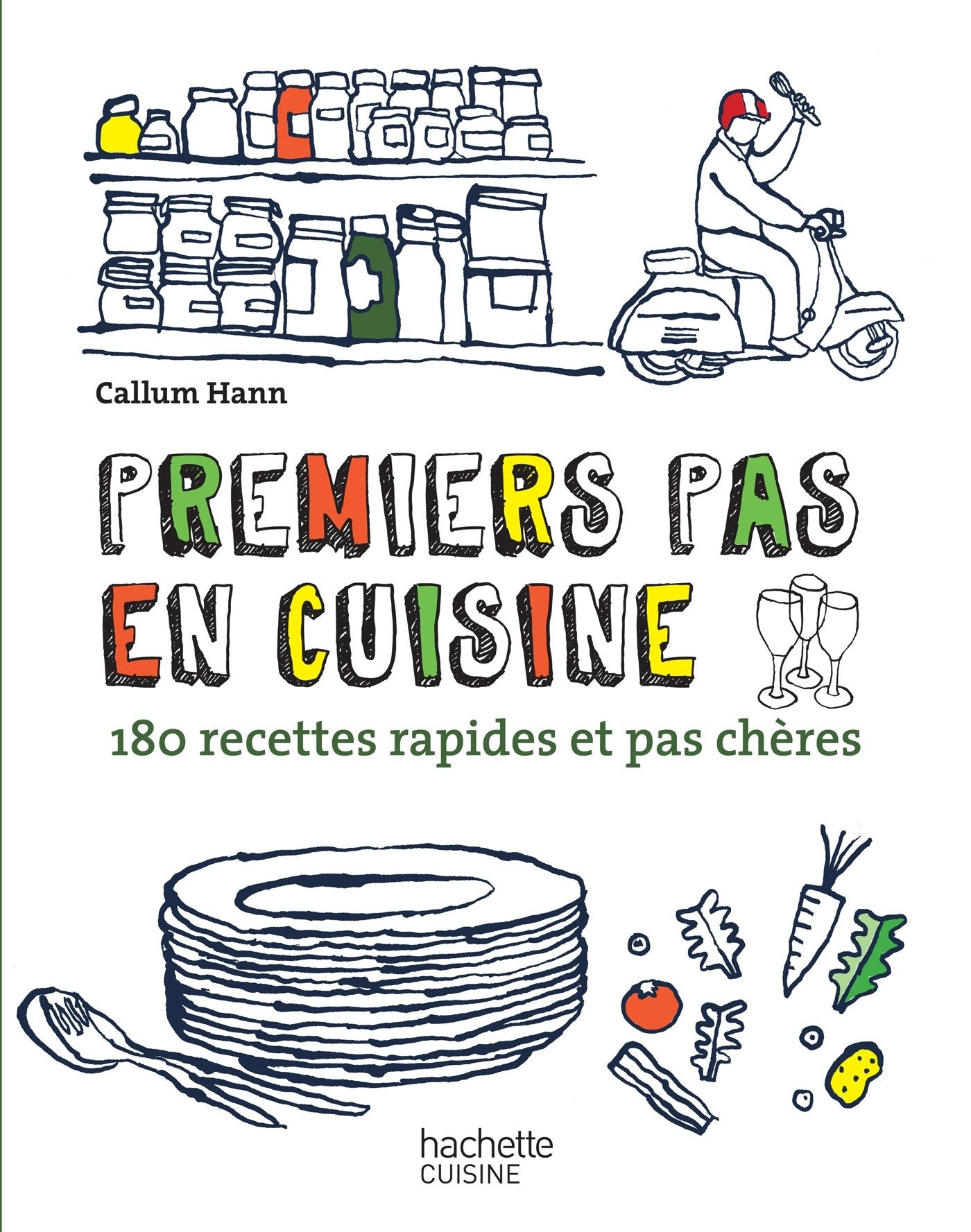 Premiers pas en cuisine: 180 recettes rapides et pas chères 9782012309715