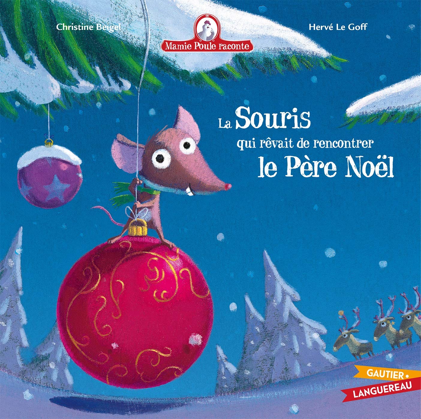 Mamie Poule raconte - La souris qui rêvait de rencontrer le Père Noël 9782013933773