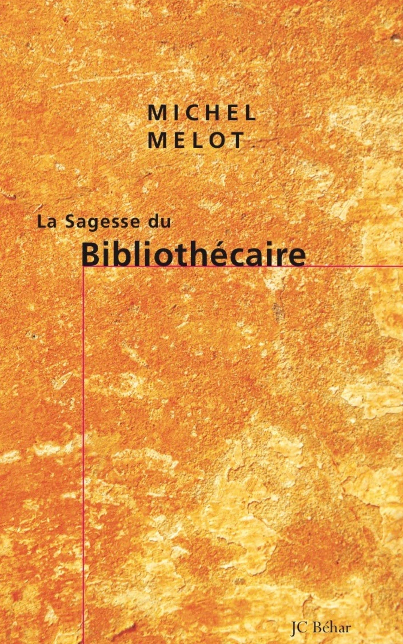 La sagesse du Bibliothécaire 9782915543032