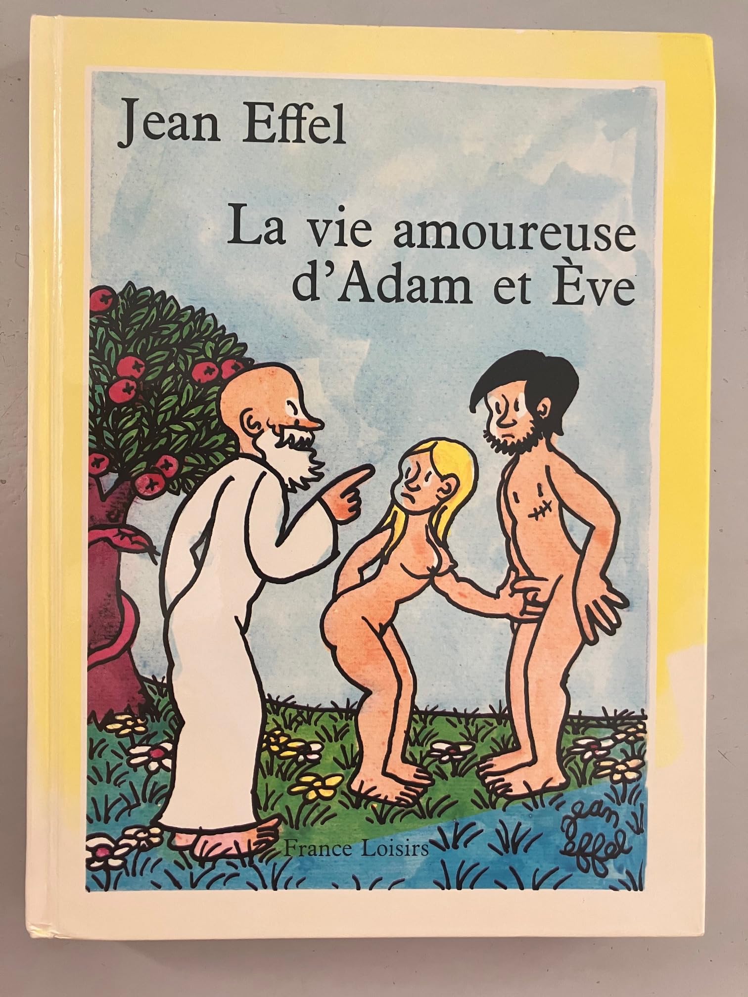 La vie amoureuse d'Adam et Eve 9782724210729