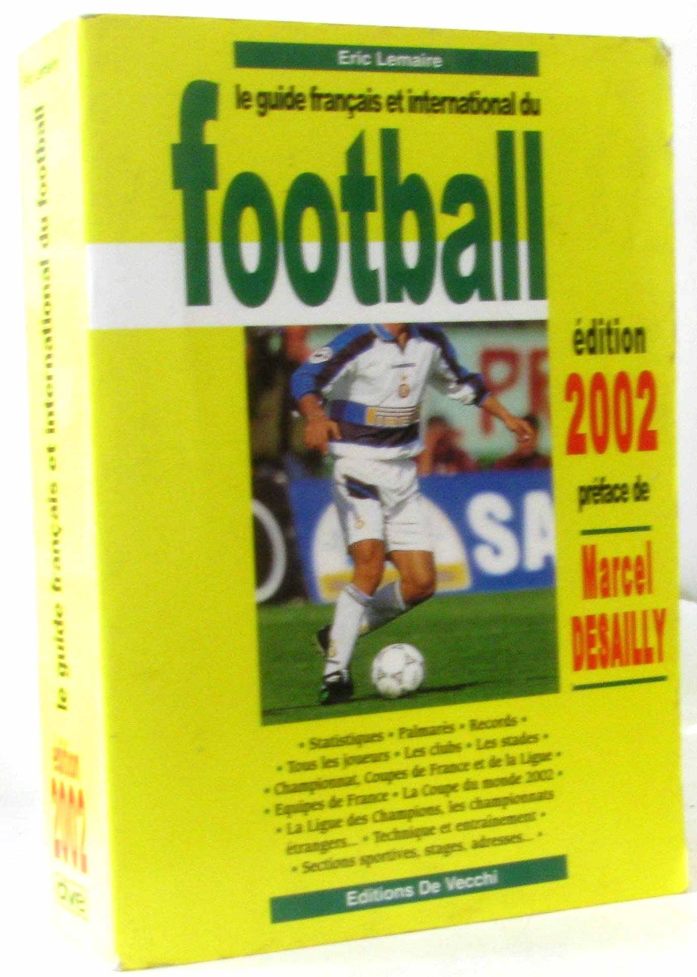 Le Guide Francais Et International Du Football. Edition 2002 9782732867762