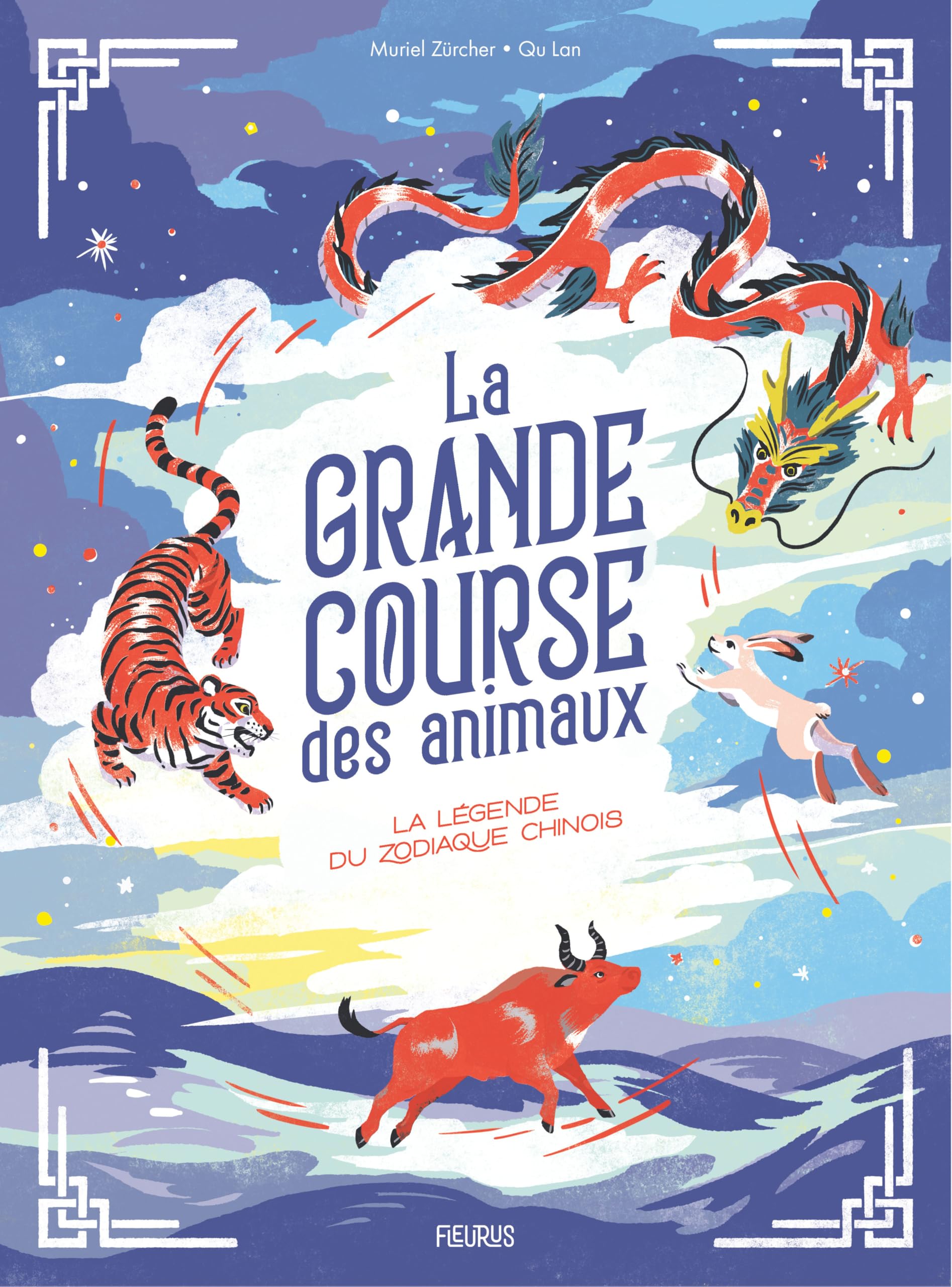 La Grande Course des Animaux: La légende du Zodiaque chinois 9782215195825