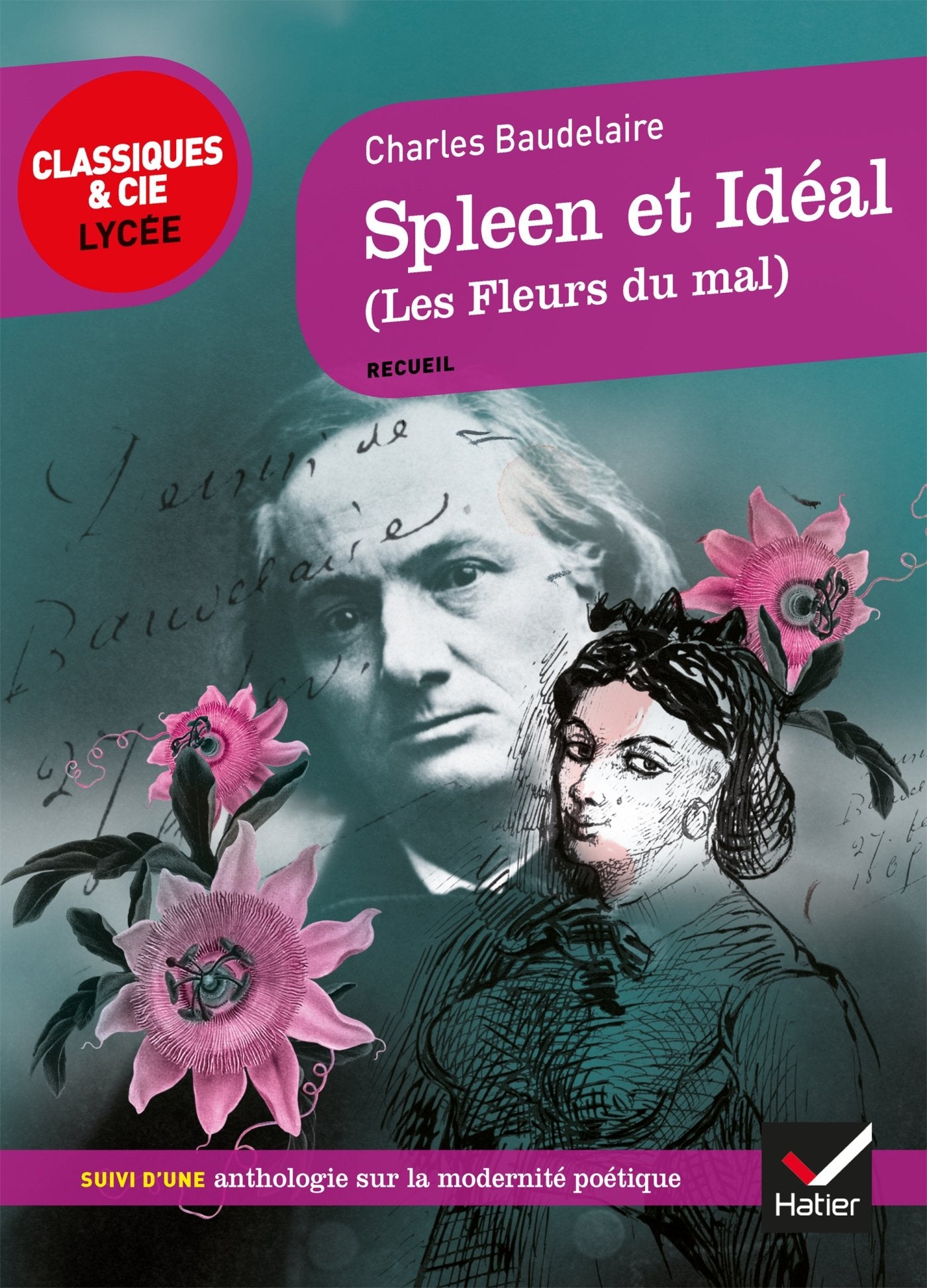 Spleen et Idéal (Les Fleurs du Mal): suivi d'un parcours sur la modernité poétique 9782401047655