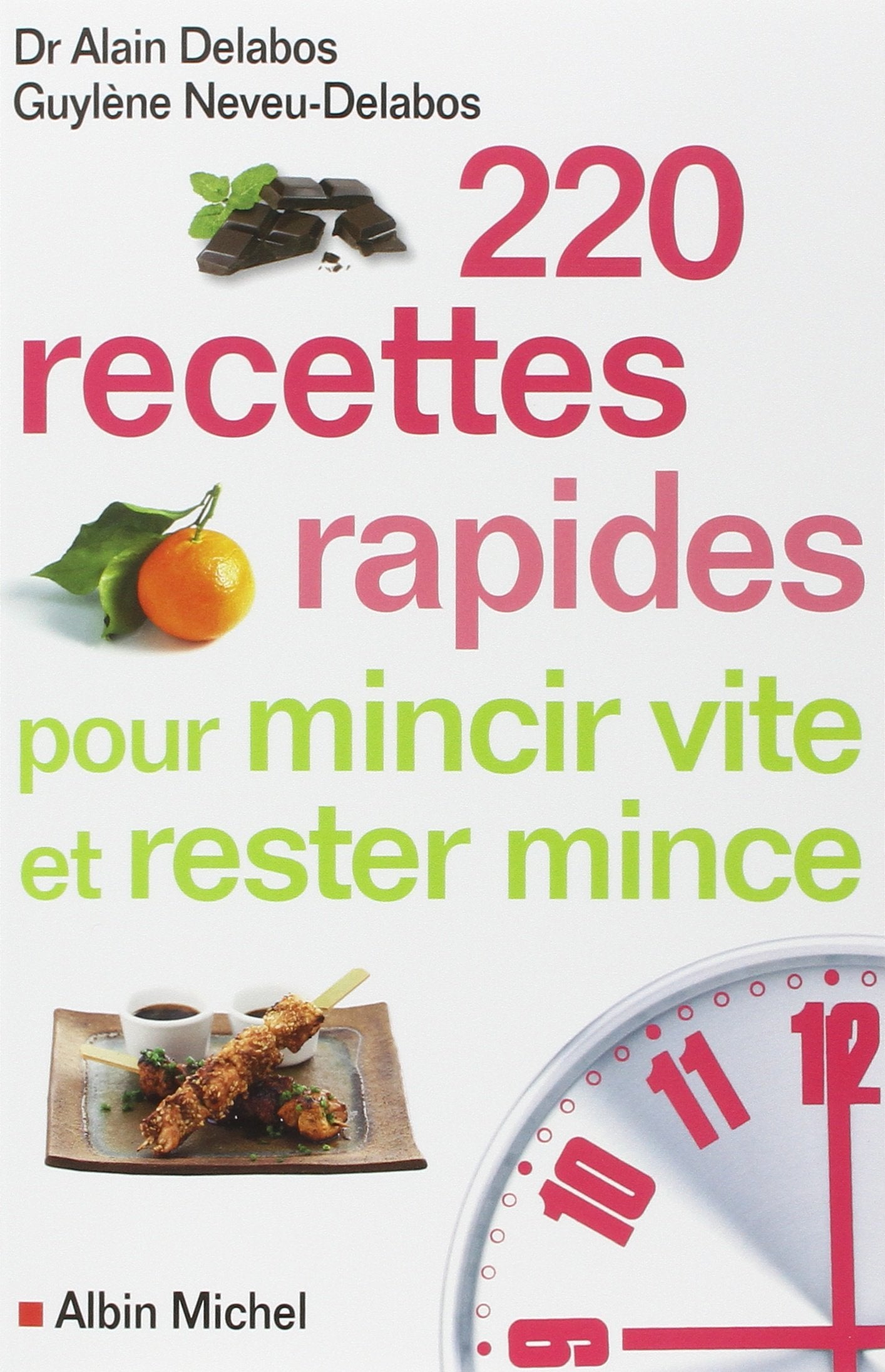 220 recettes rapides pour mincir vite et rester mince 9782226230812