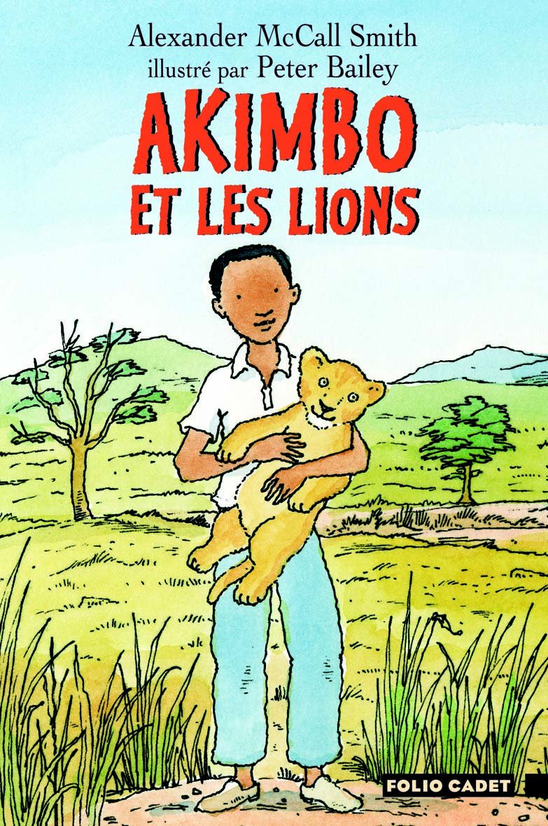 Akimbo et les lions - Folio Cadet Premiers Romans - Dès 8 ans 9782070573486