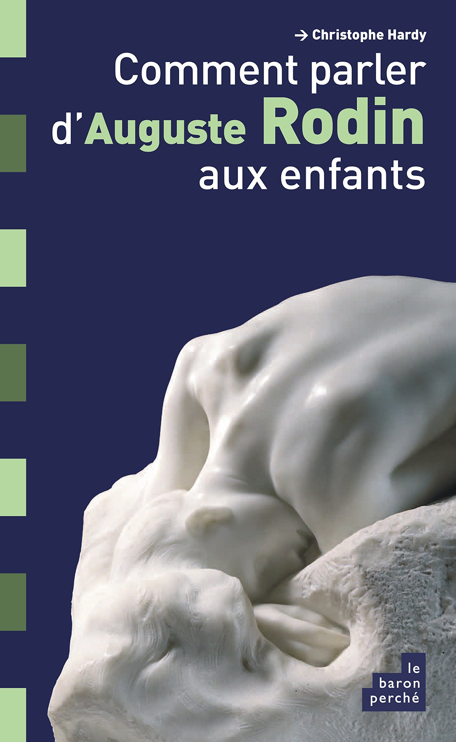 Comment parler d'Auguste Rodin aux enfants ? 9782360800810