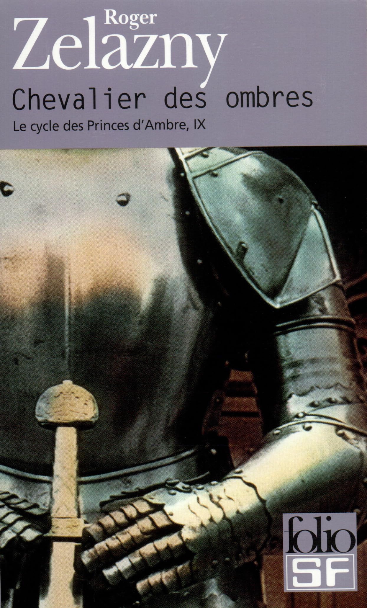 Le Cycle des Princes d'Ambre, tome 9 : Chevalier des Ombres 9782070419142