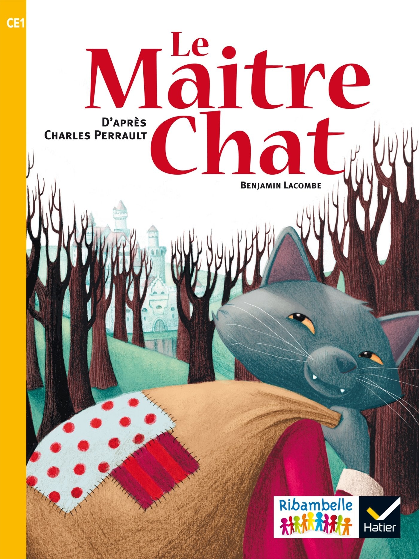 Ribambelle CE1 série jaune éd. 2016 - Le Maître Chat - Album 3 9782218999161