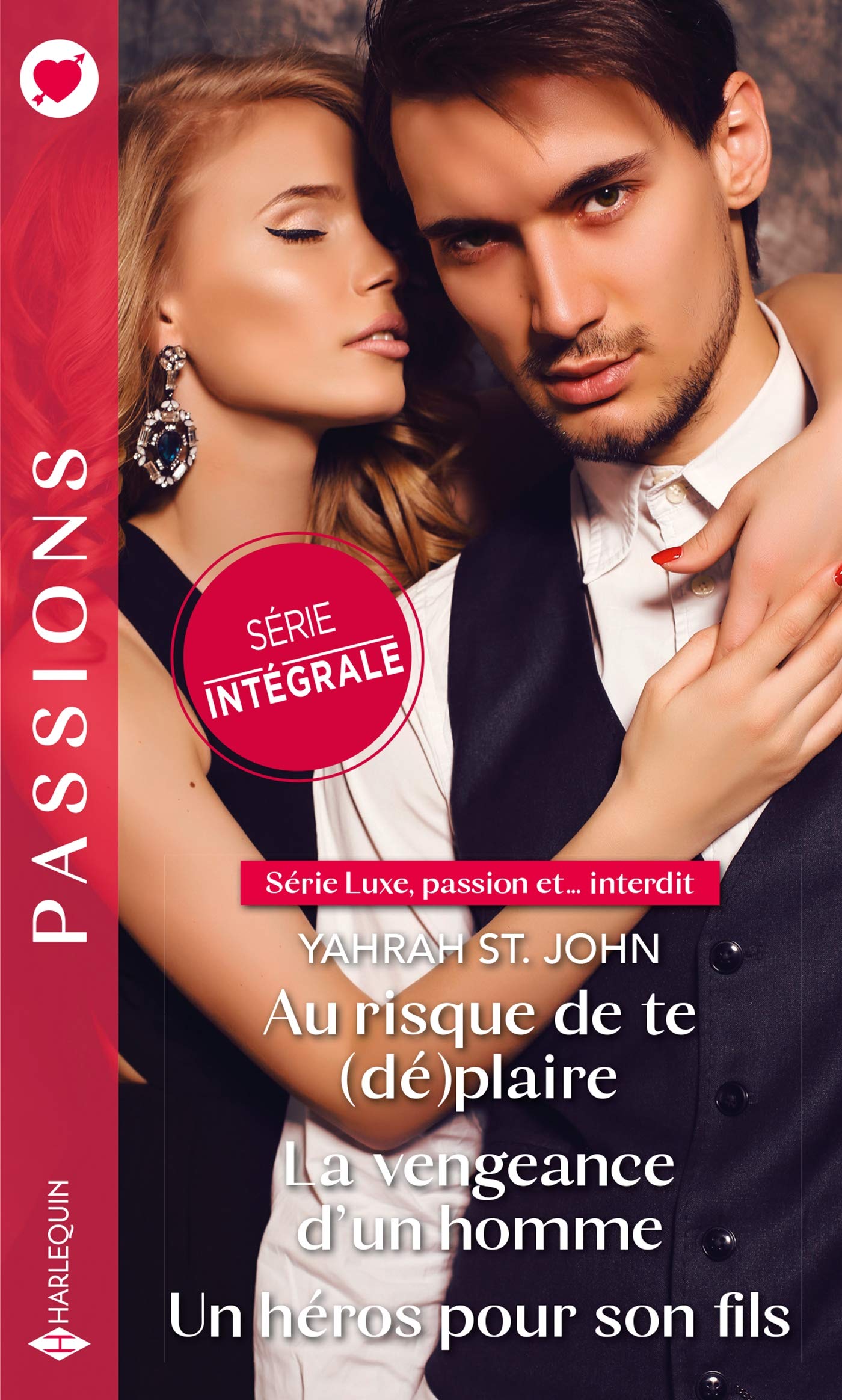 Au risque de te (dé)plaire - La vengeance d'un homme - Un héros pour son fils 9782280430456