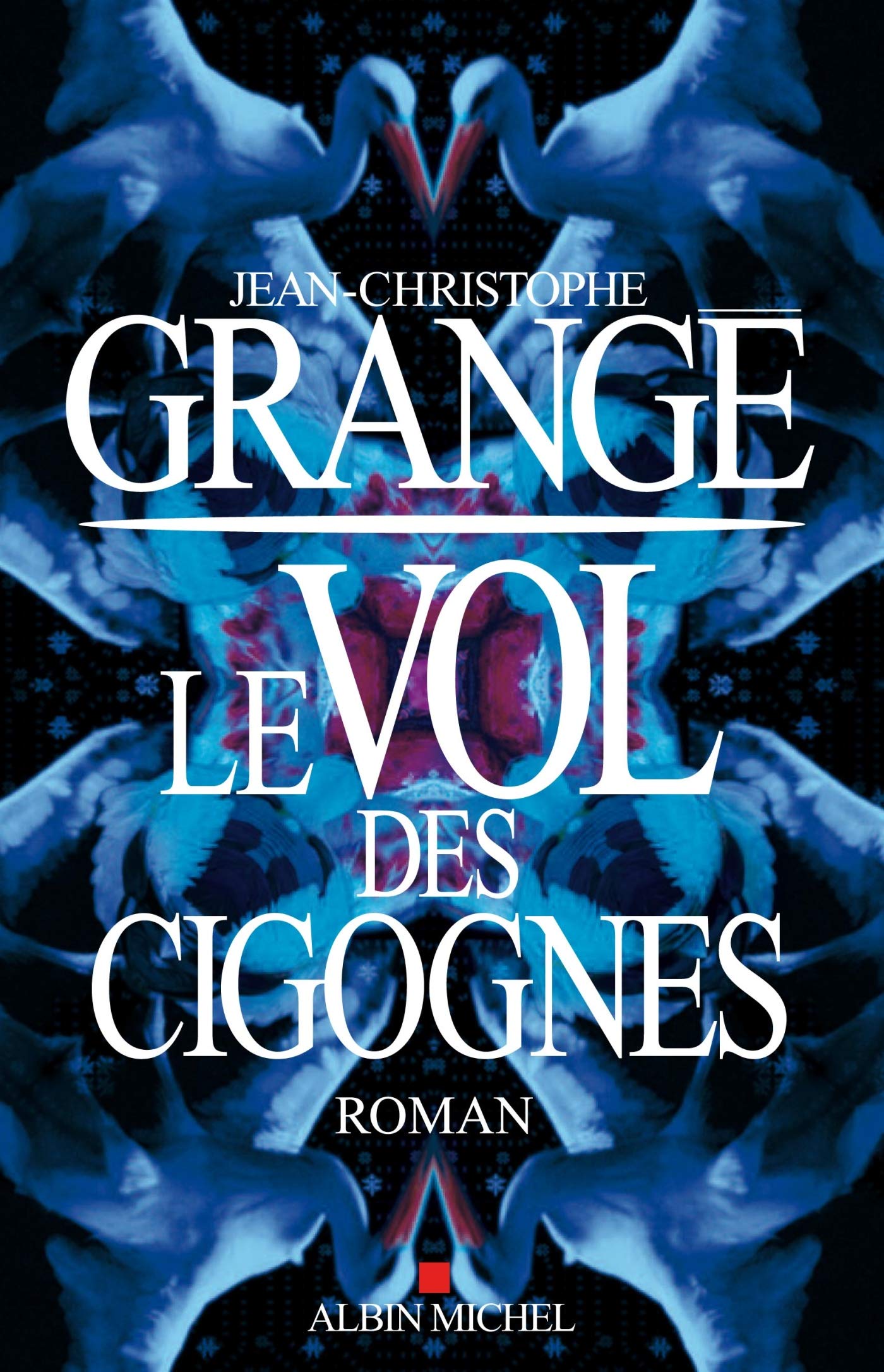 Le Vol des cigognes 9782226245212
