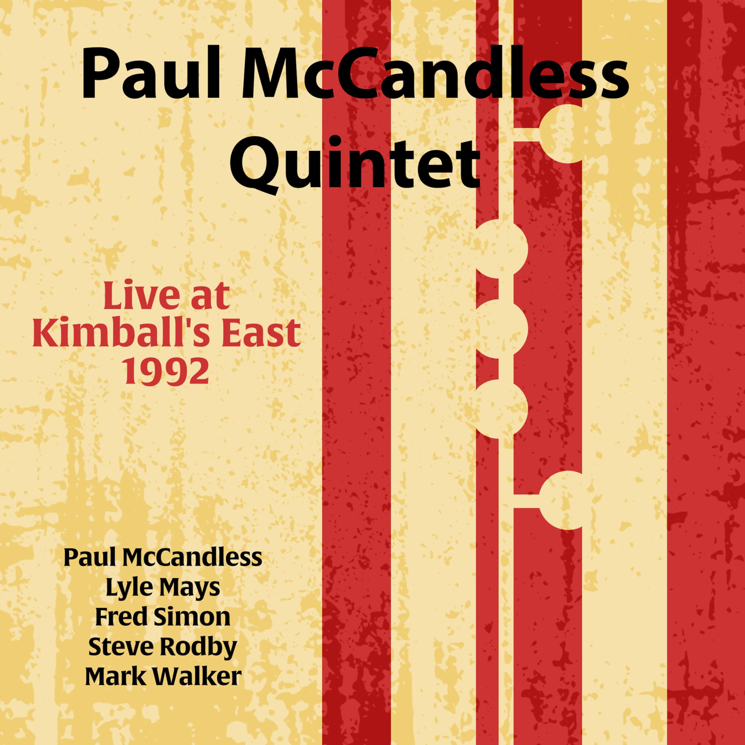 Live at Kimball'S East 1992 / Paul Mccandless Quintet 0885513122827