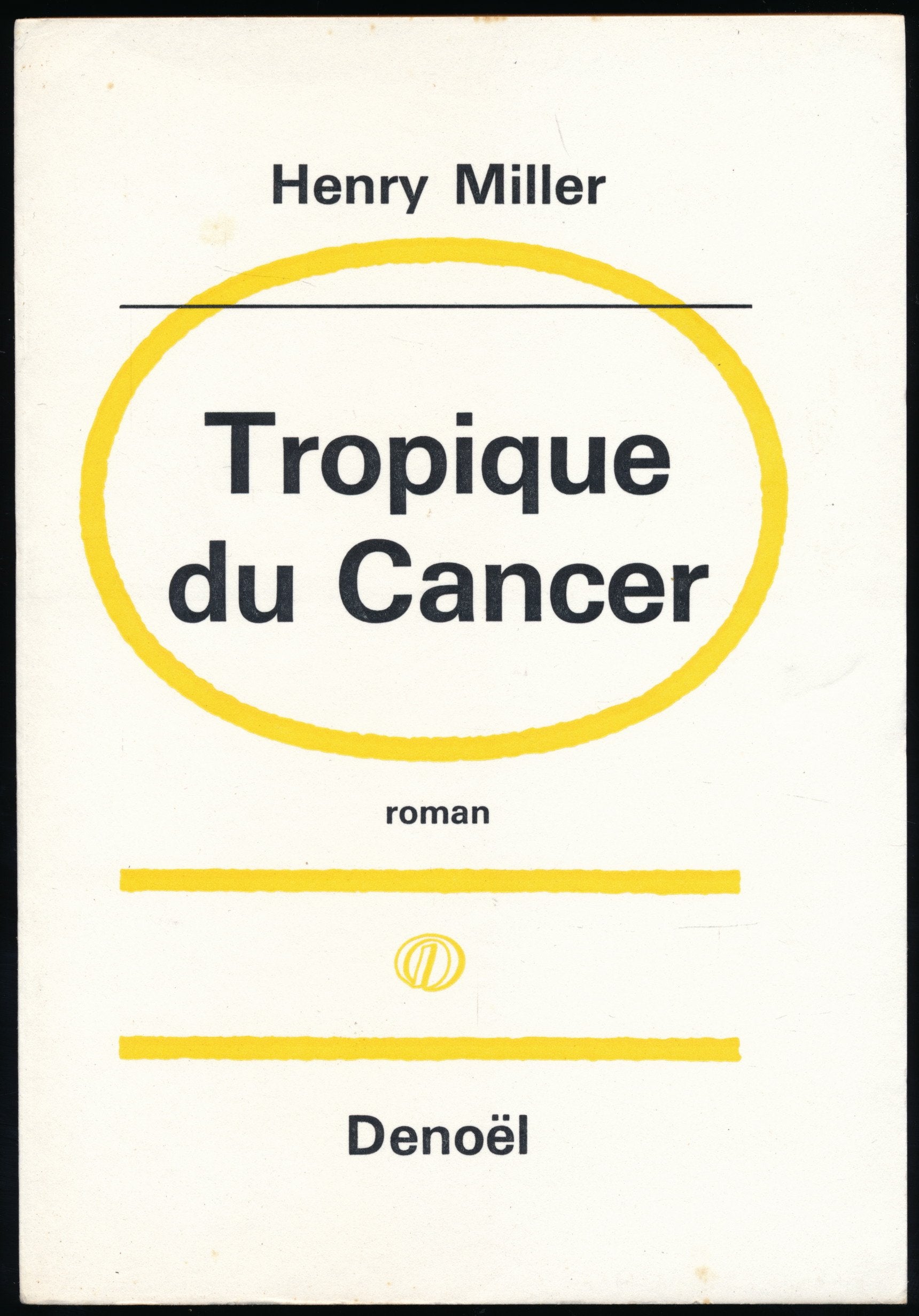 Tropique du cancer - Préface de Henri Fluchère - Traduction de Paul Rivert 