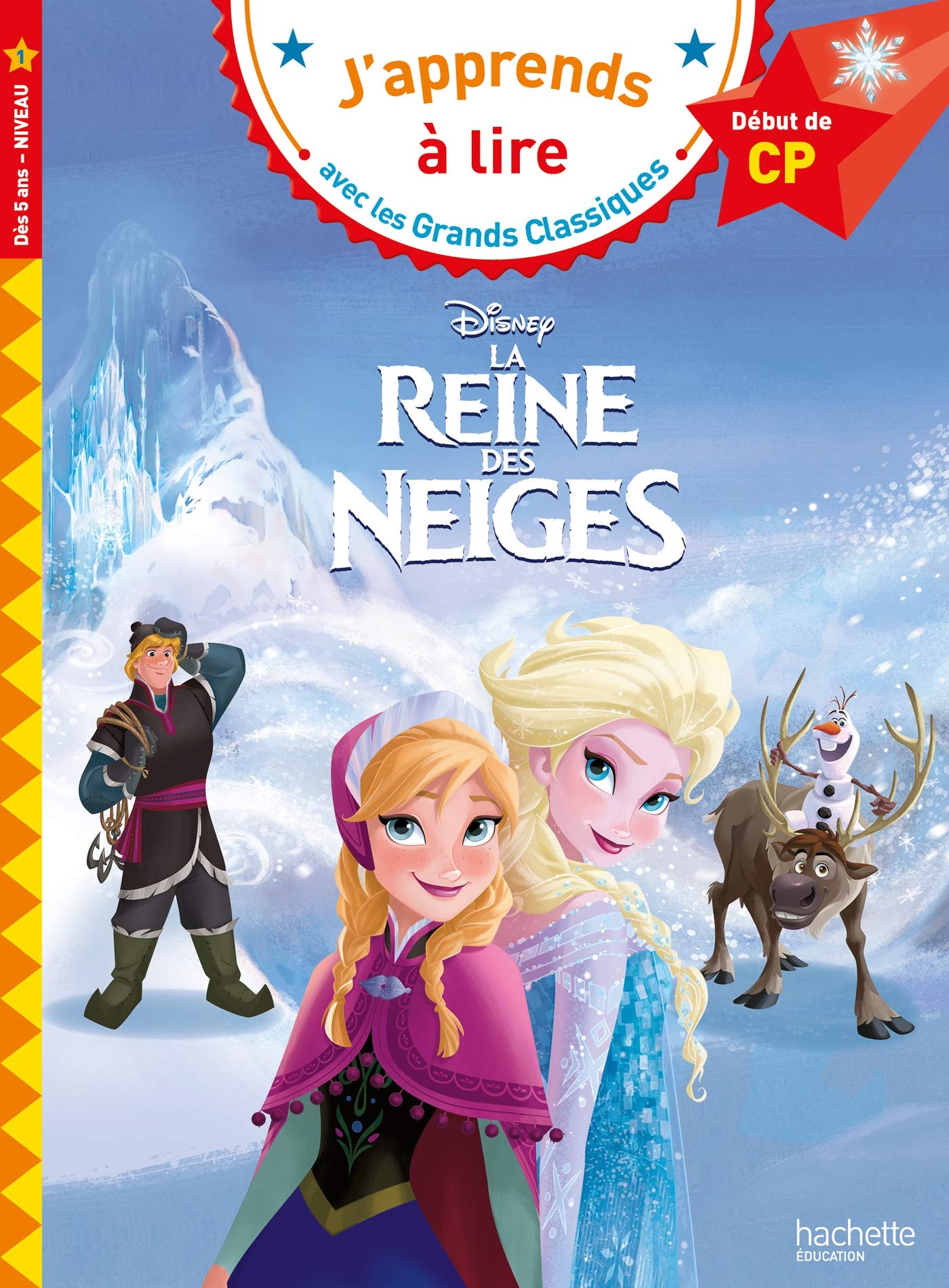 La Reine des Neiges CP Niveau 1 9782017080978