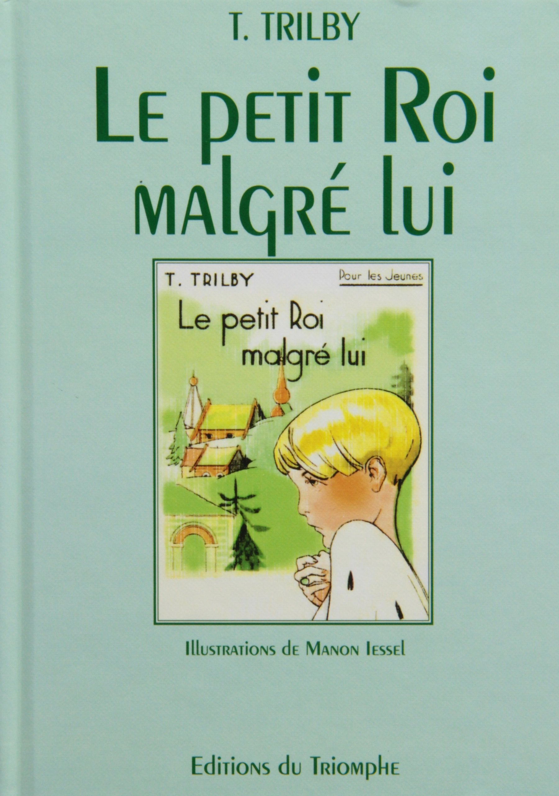 Le petit roi malgré lui 9782909811611