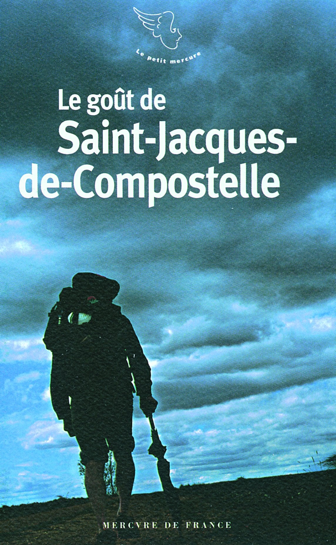 Le goût de Saint-Jacques-de-Compostelle 9782715225497